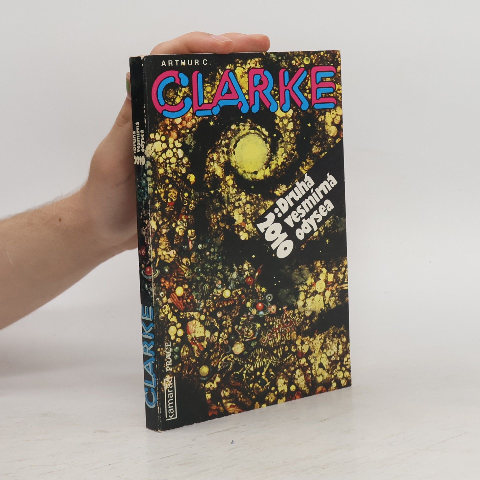 Arthur C. Clarke 2010. Druhá vesmírná odysea