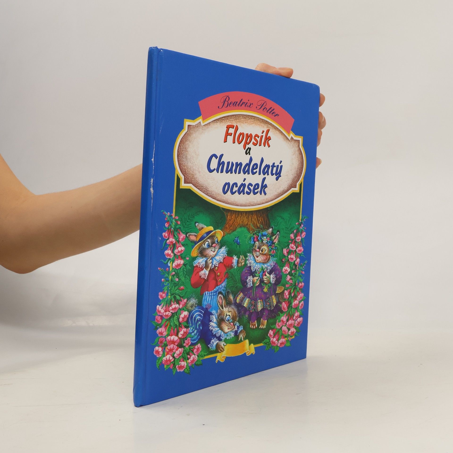 Beatrix Potter Flopsík a Chundelatý ocásek