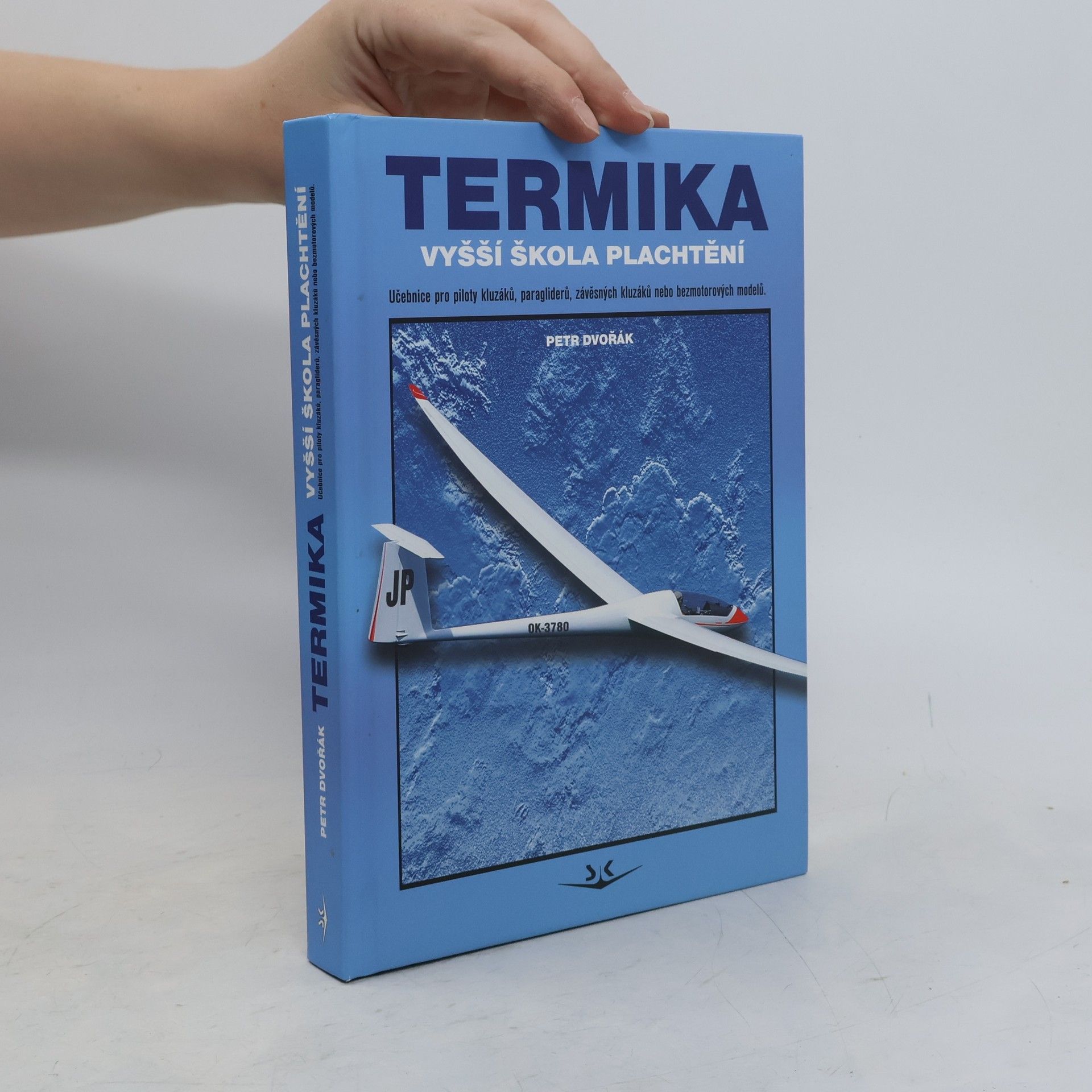 Petr Dvořák Termika : vyšší škola plachtění
