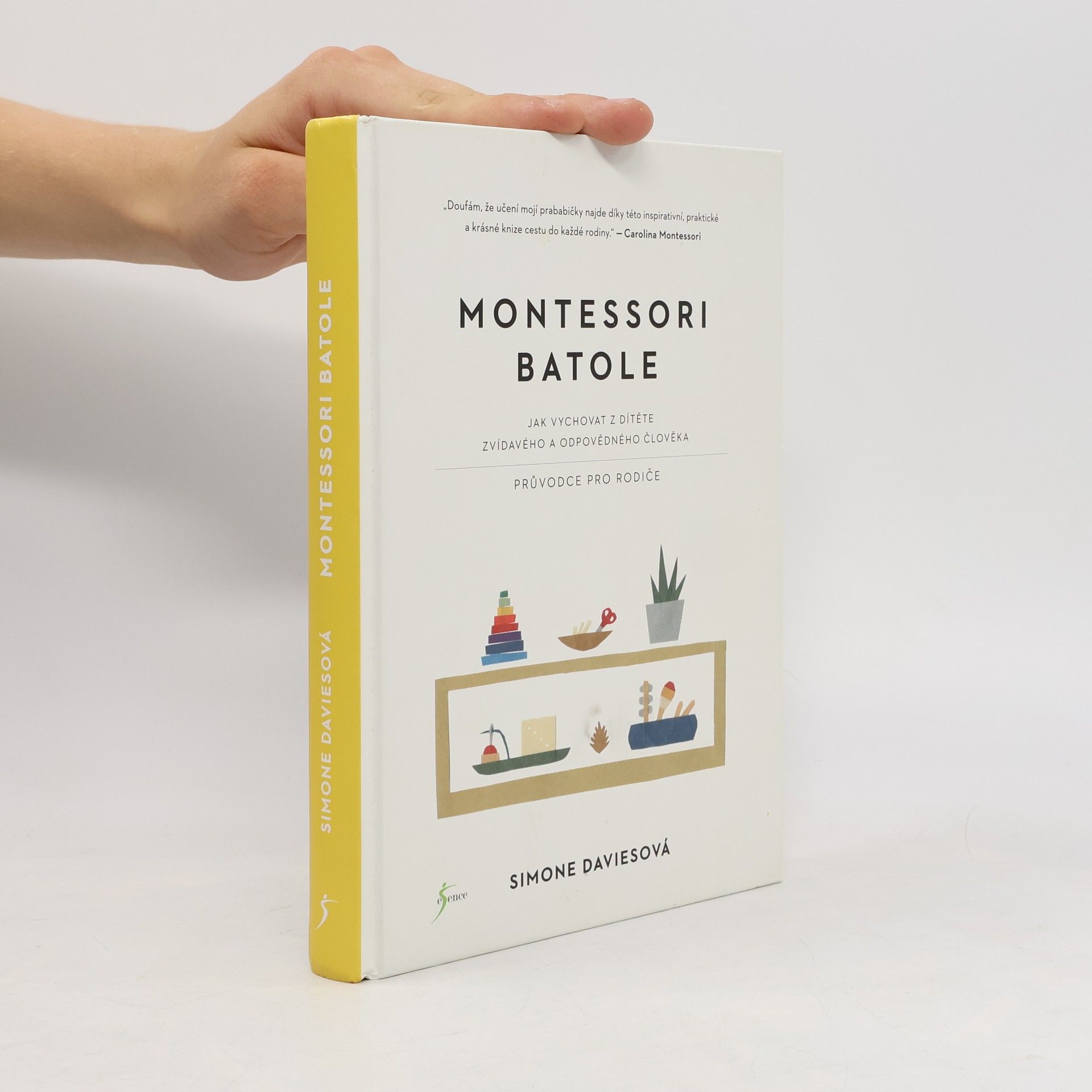 Simone Davies Montessori batole. Jak vychovat z dítěte zvídavého a odpovědného člověka