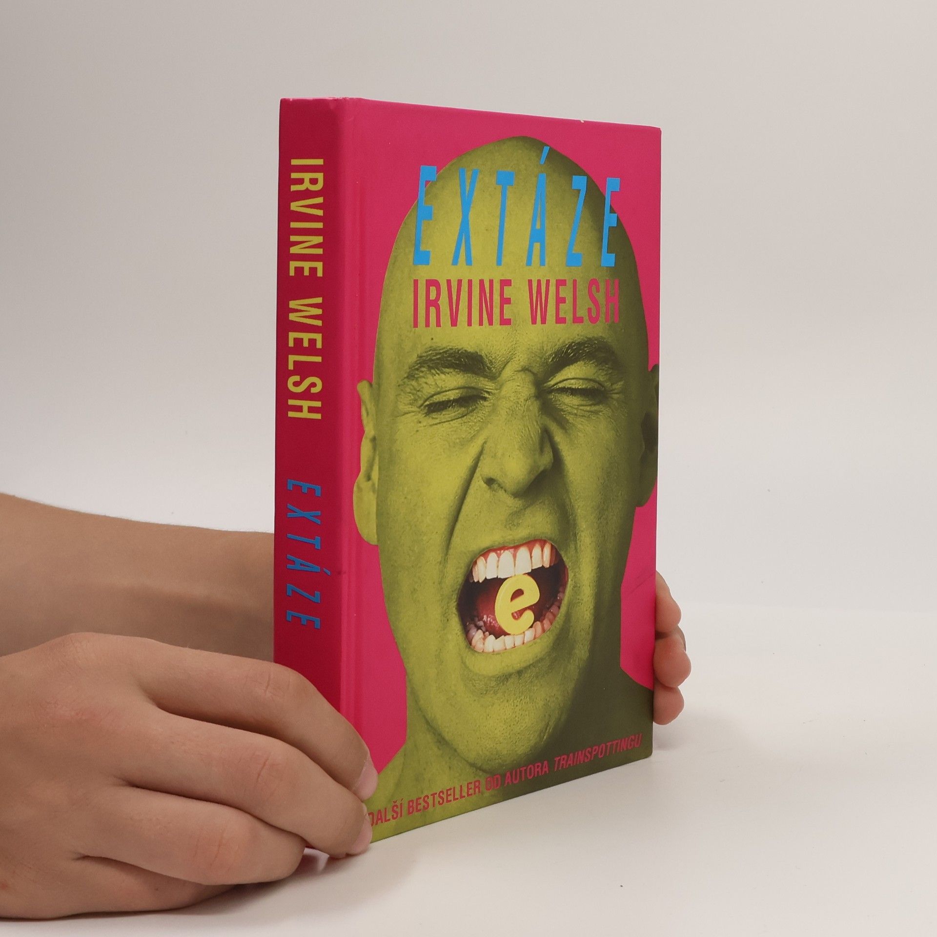 Irvine Welsh Extáze: Tři povídky o chemické lásce