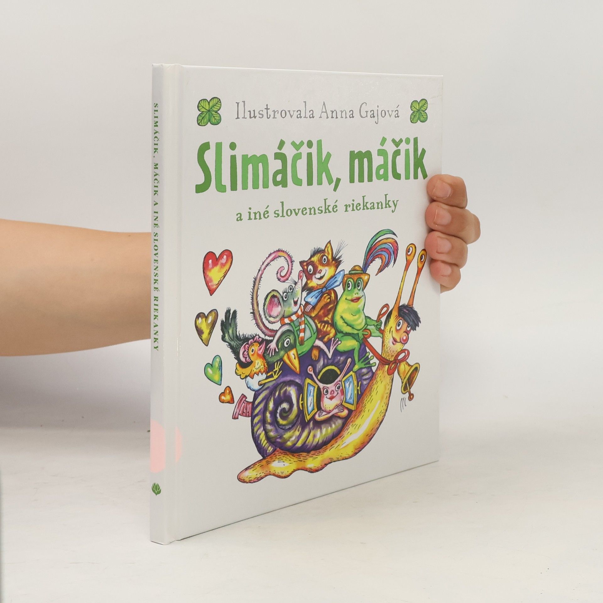 Anna Gaj Slimáčik, máčik a iné slovenské riekanky