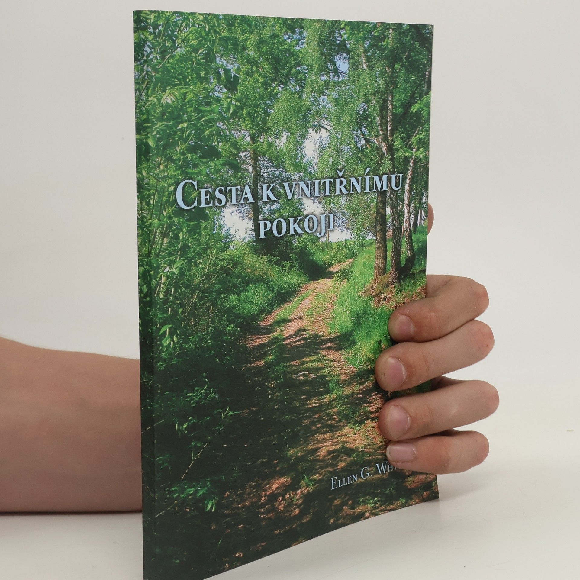 Ellen G. White Cesta k vnitřnímu pokoji