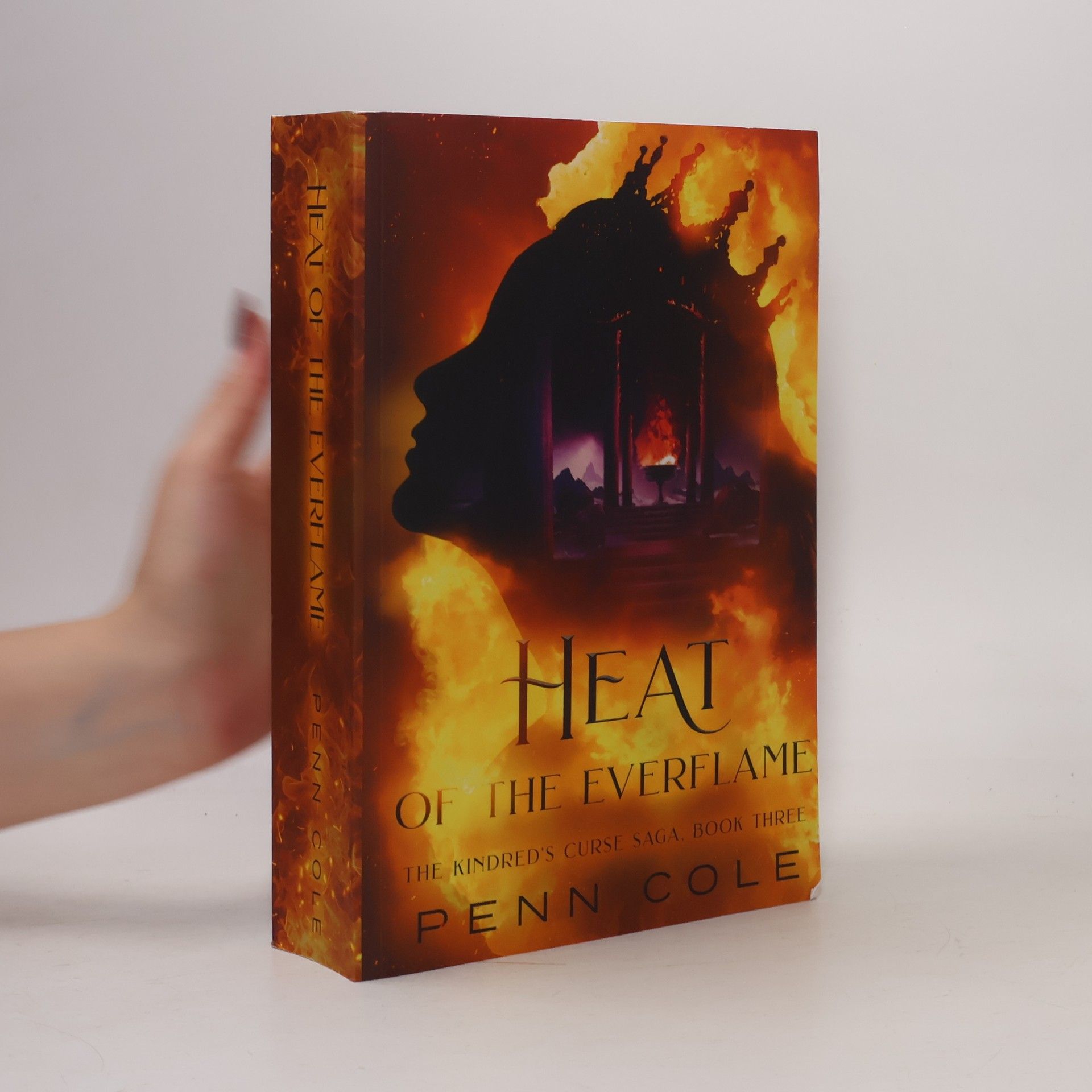 Penn Cole The Kindred's Curse Saga - 3: Heat of the Everflame