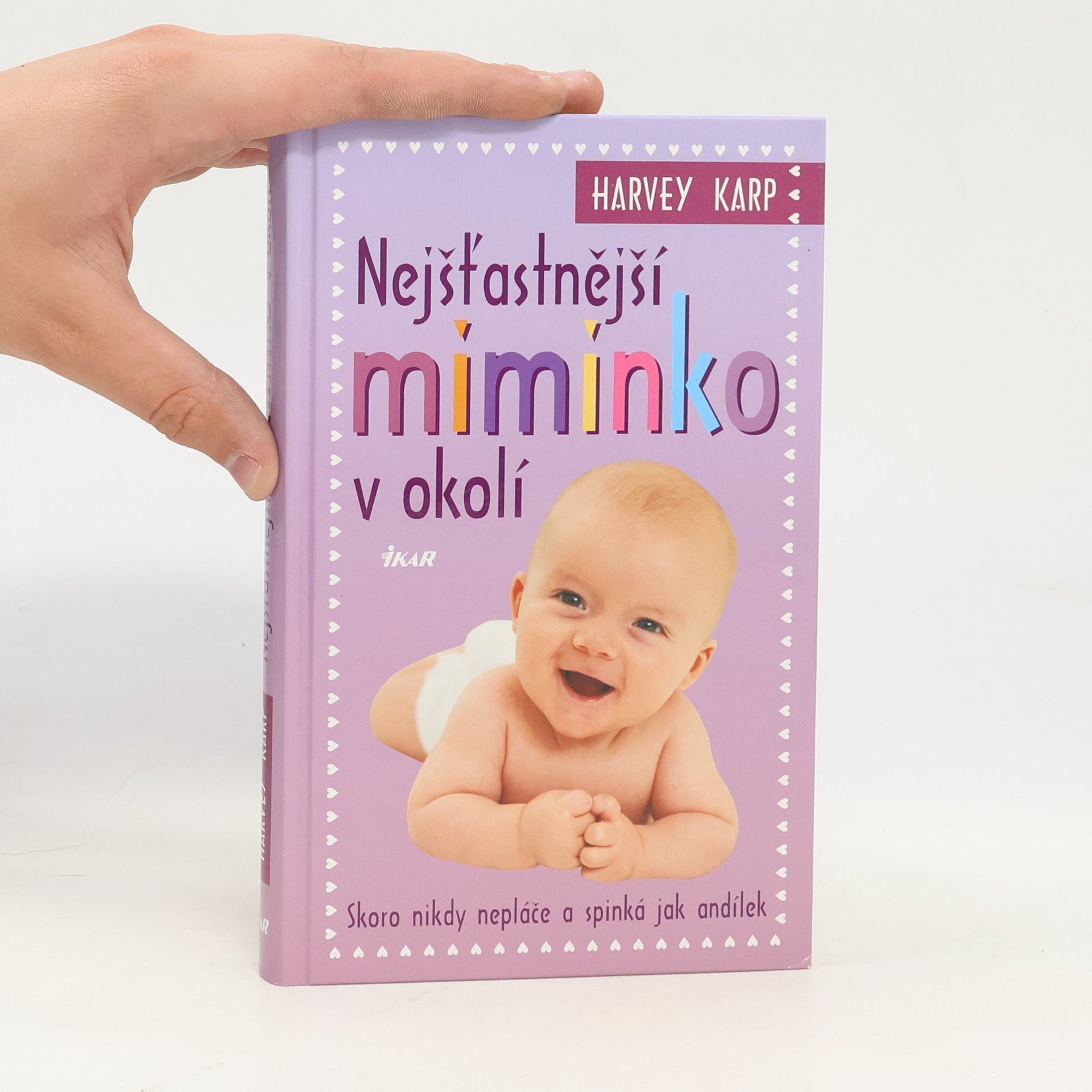 Harvey Karp Nejšťastnější miminko v okolí