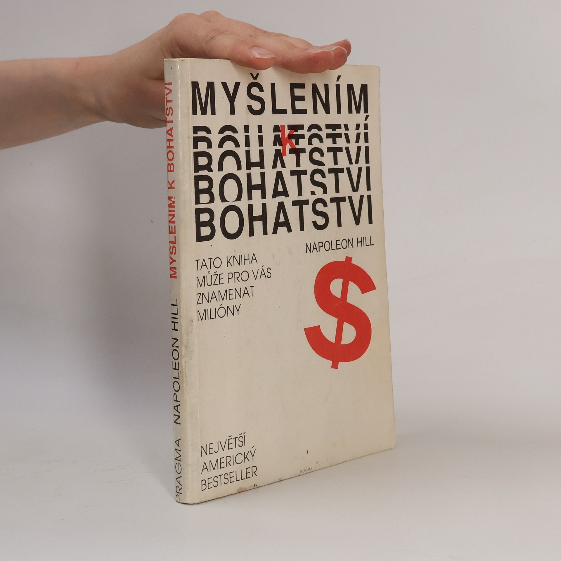Napoleon Hill Myšlením k bohatství