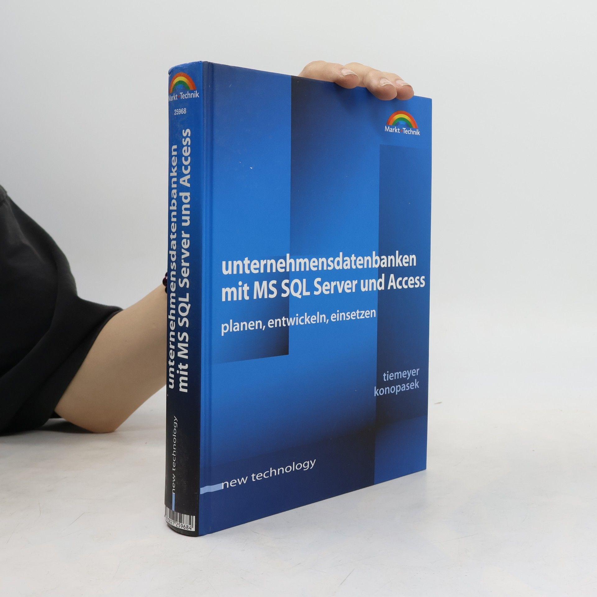 Klemens Konopasek New Technology: Unternehmensdatenbanken mit MS SQL Server und Access