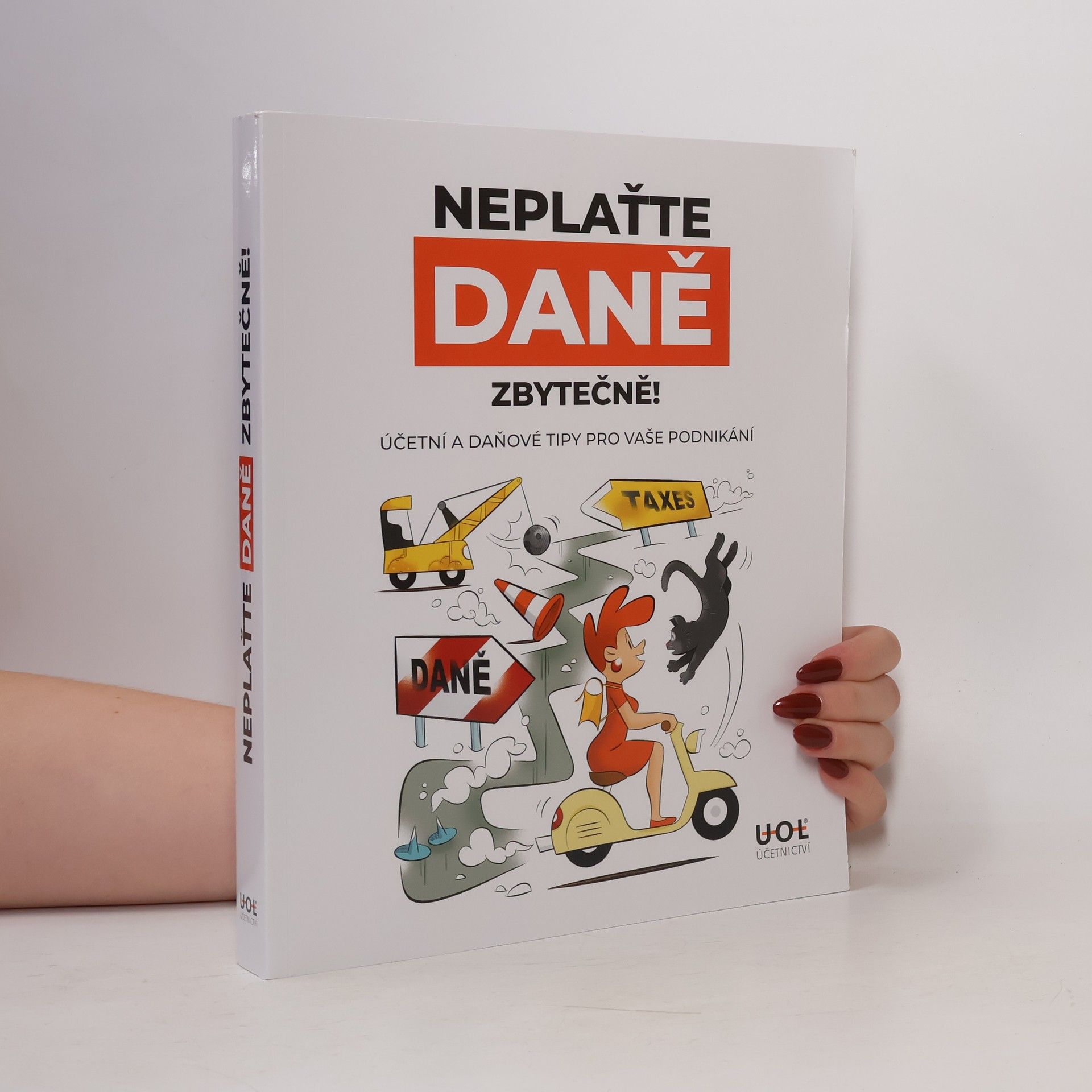 Kolektív autorov Neplaťte daně zbytečně!