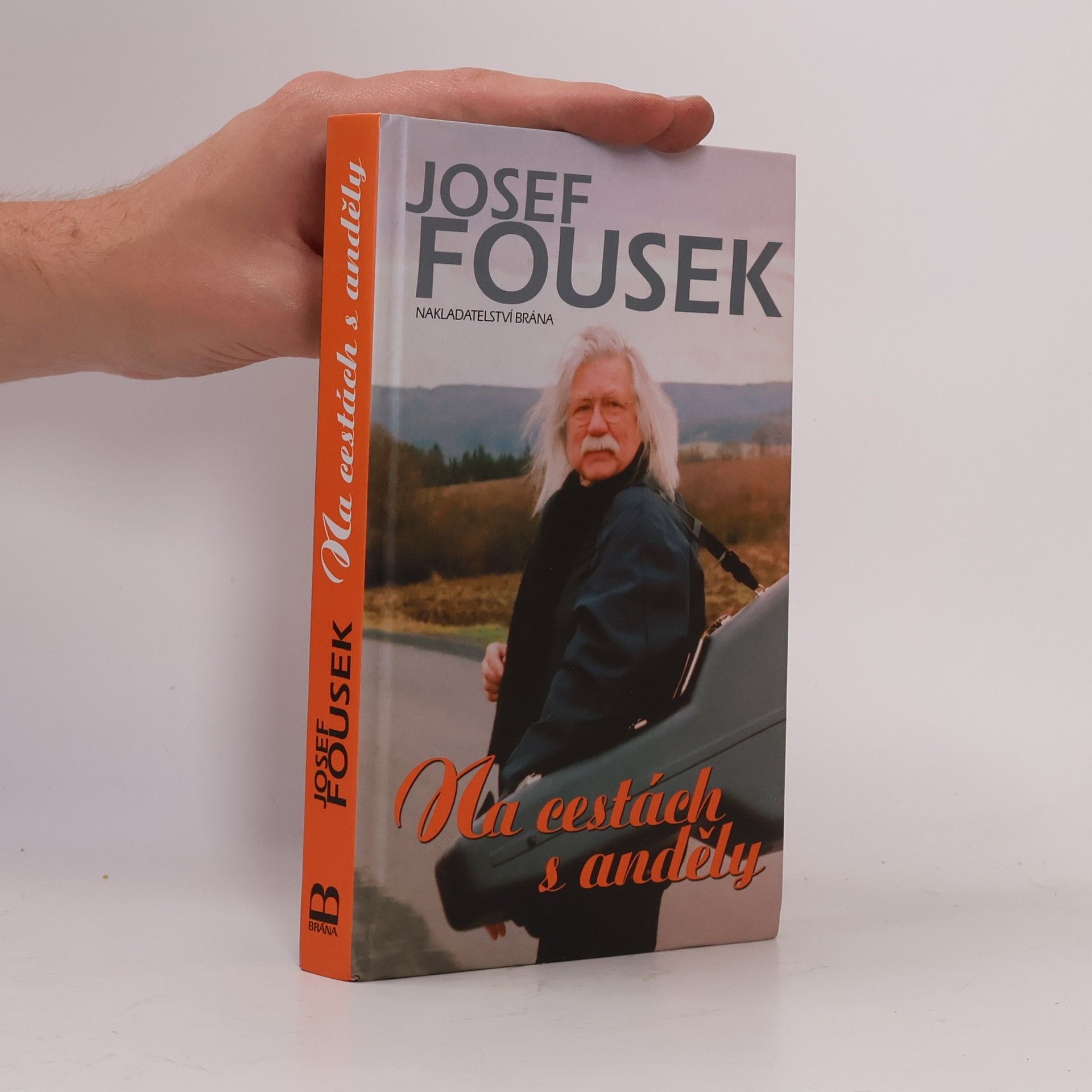 Josef Fousek Na cestách s anděly