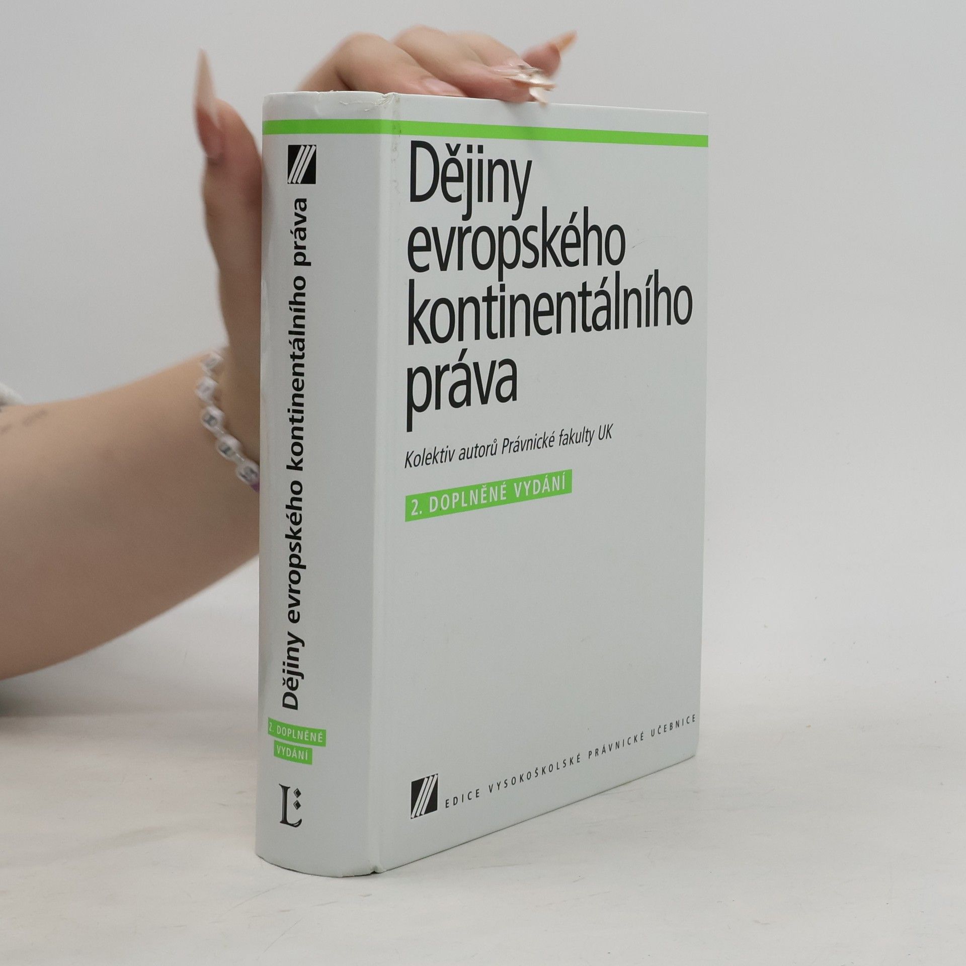 Various authors Dějiny evropského kontinentálního práva: Vysokoškolská právnická učebnice