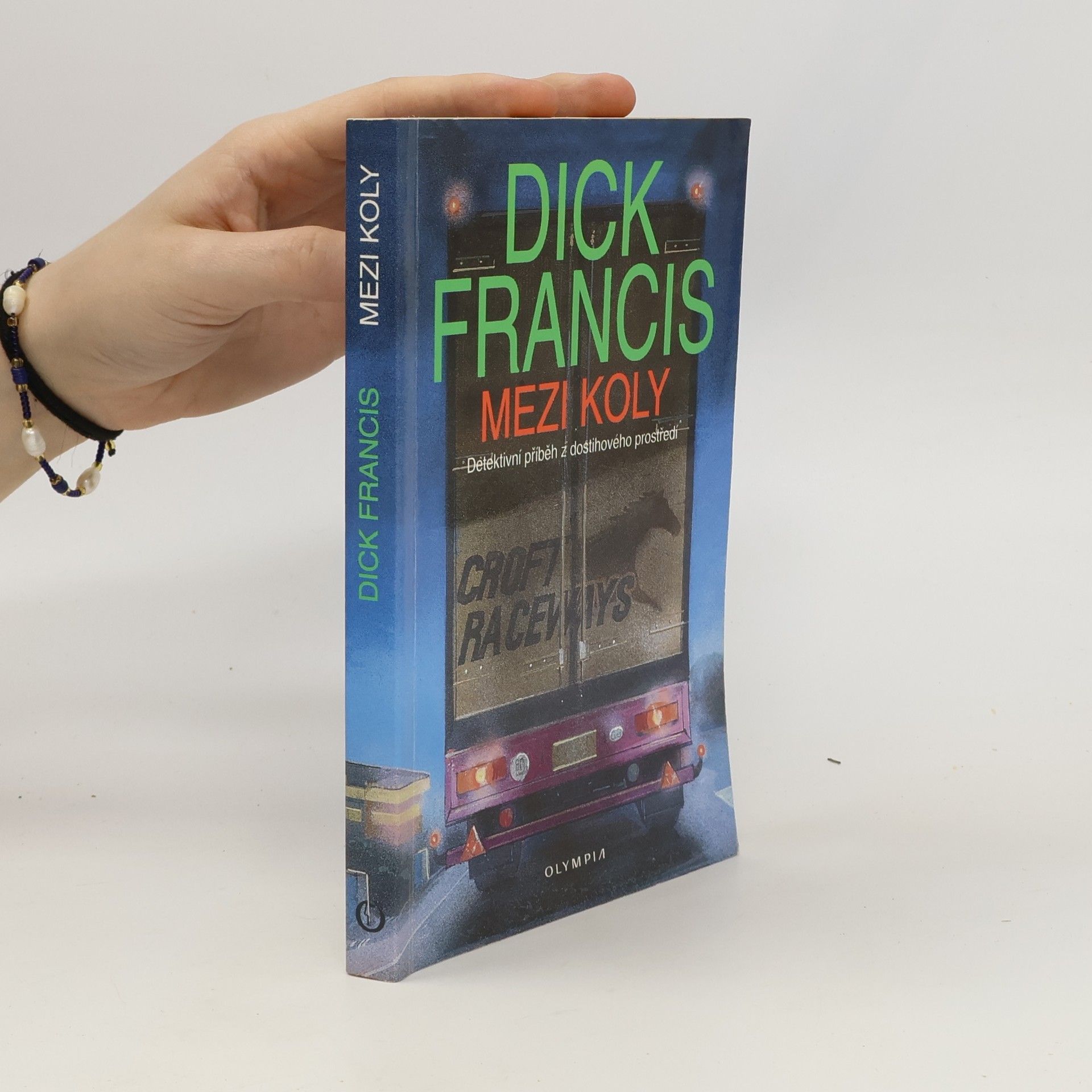 Dick Francis Mezi koly. Detektivní příběh z dostihového prostředí