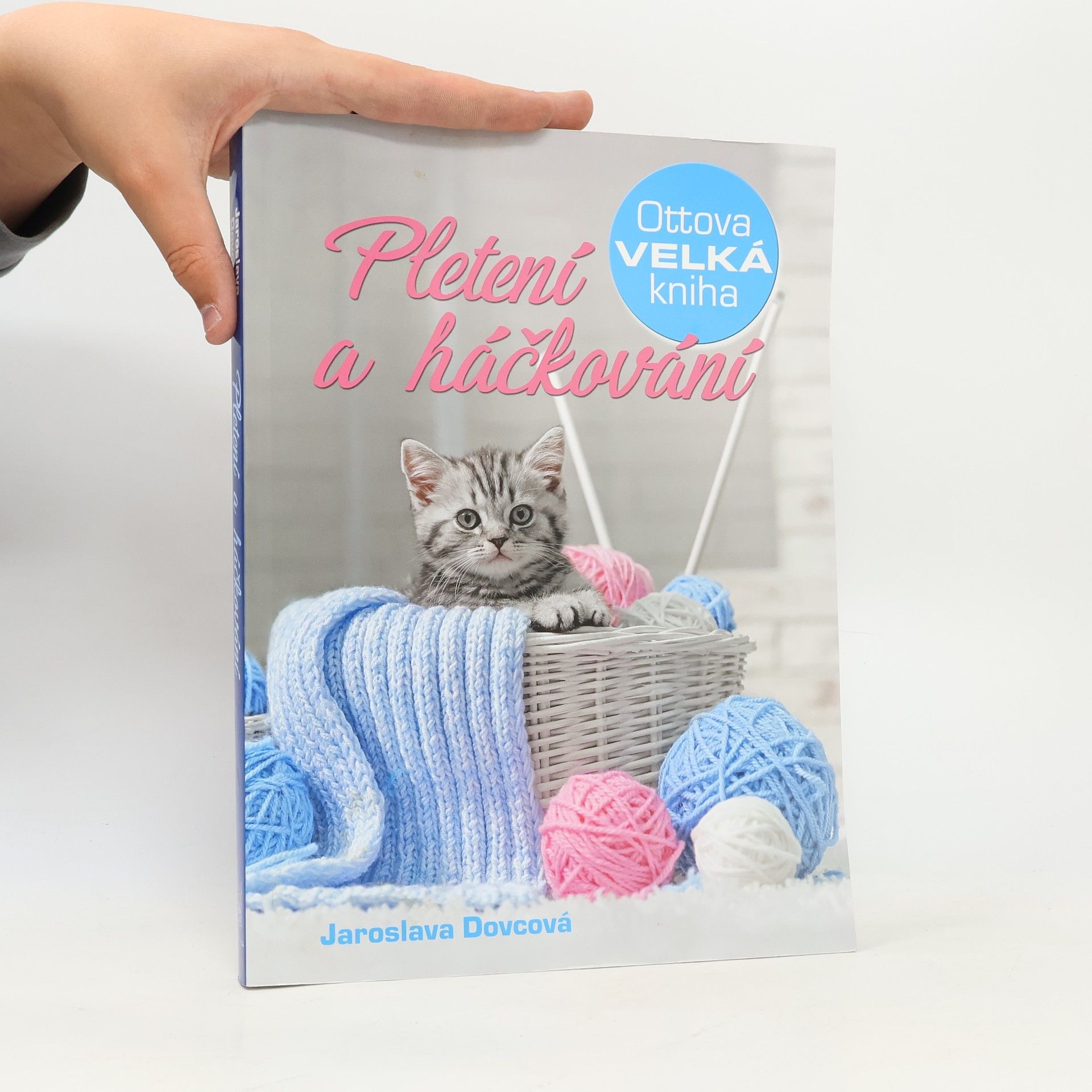 Jaroslava Dovcová Ottova velká kniha. Pletení a háčkování