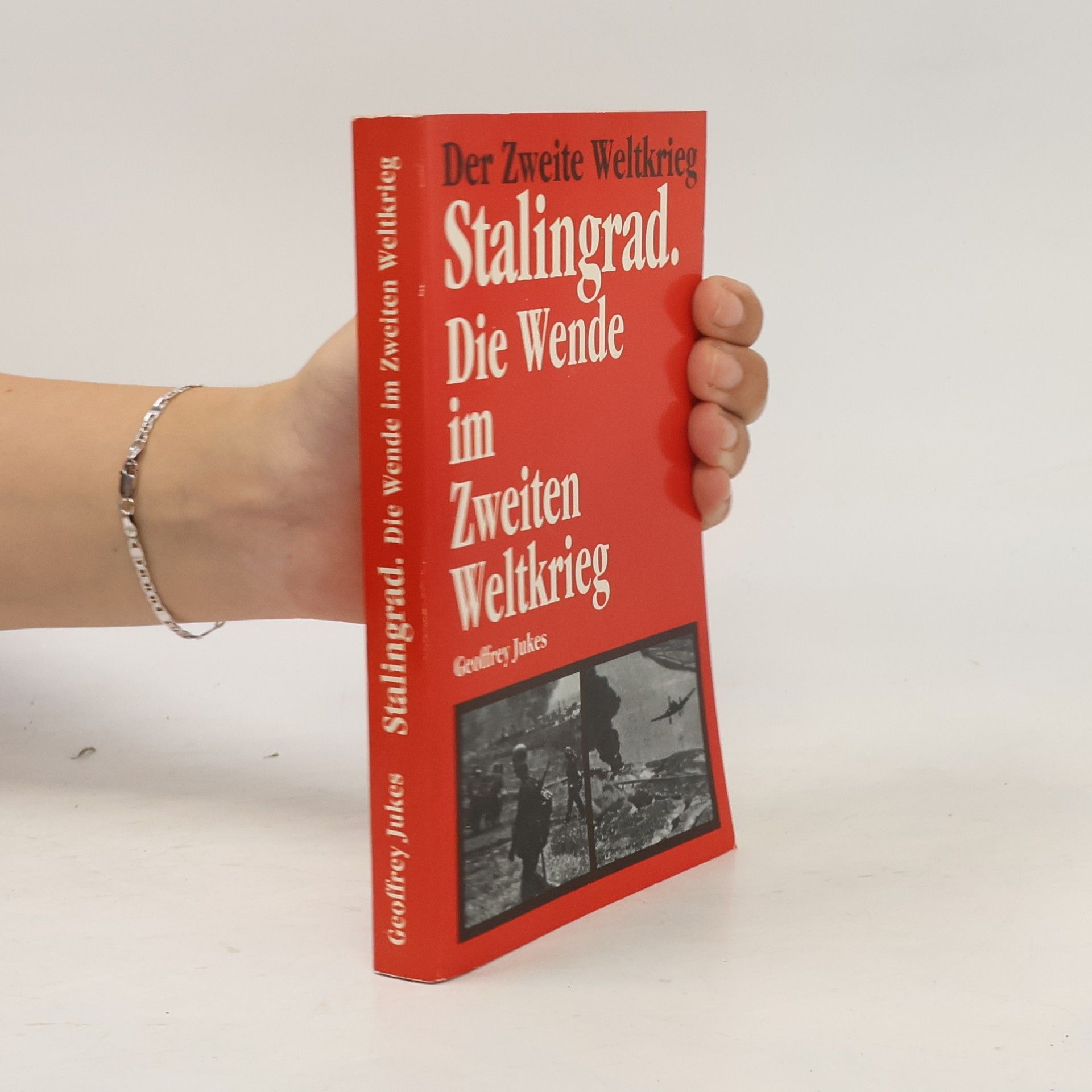 Geoffrey Jukes Stalingrad. Die Wende im Zweiten Weltkrieg