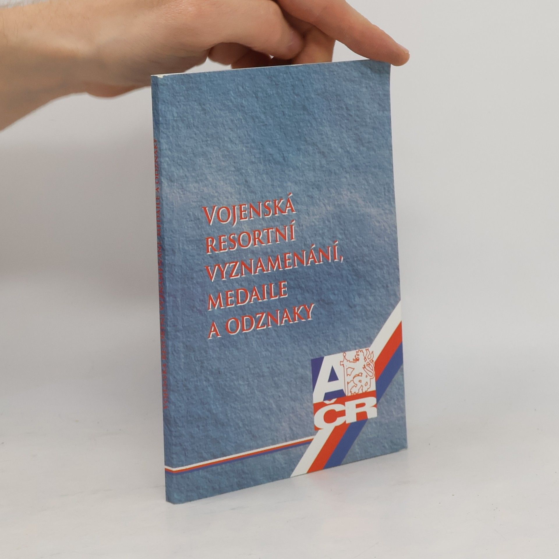 Various authors Vojenská resortní vyznamenání, medaile a odznaky