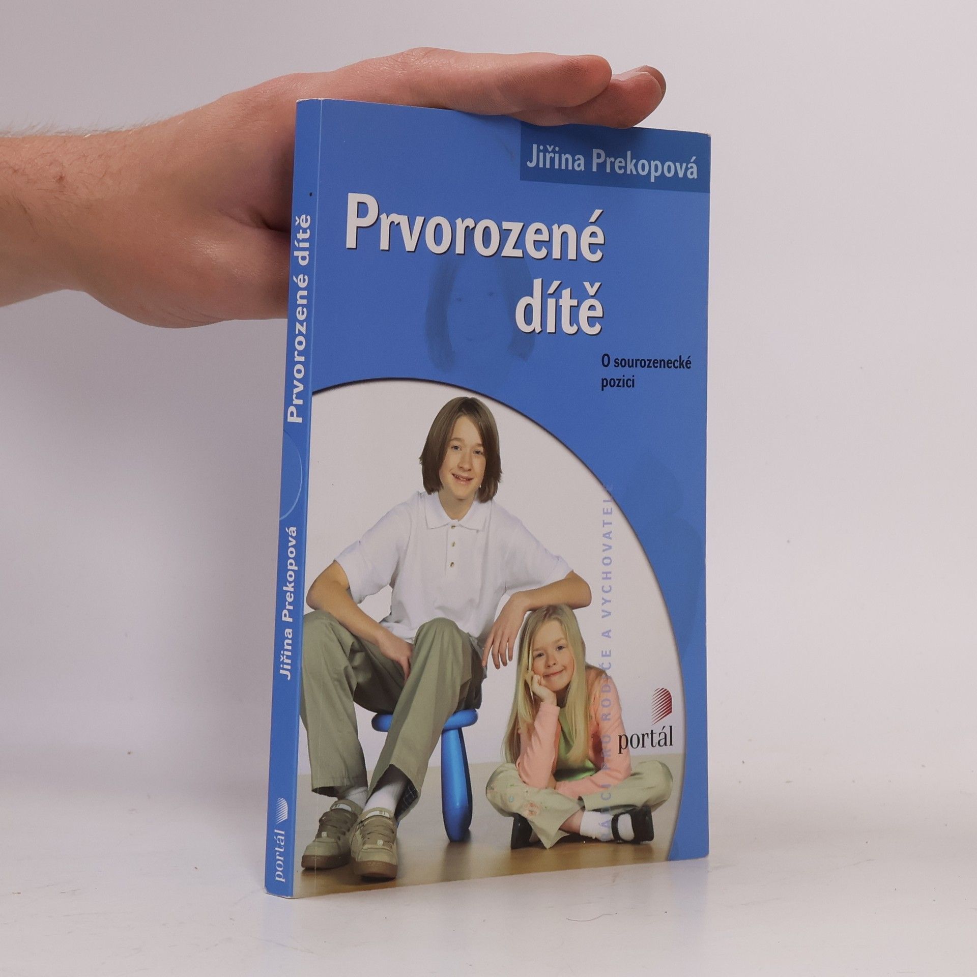 Jirina Prekop Prvorozené dítě. O sourozenecké pozici