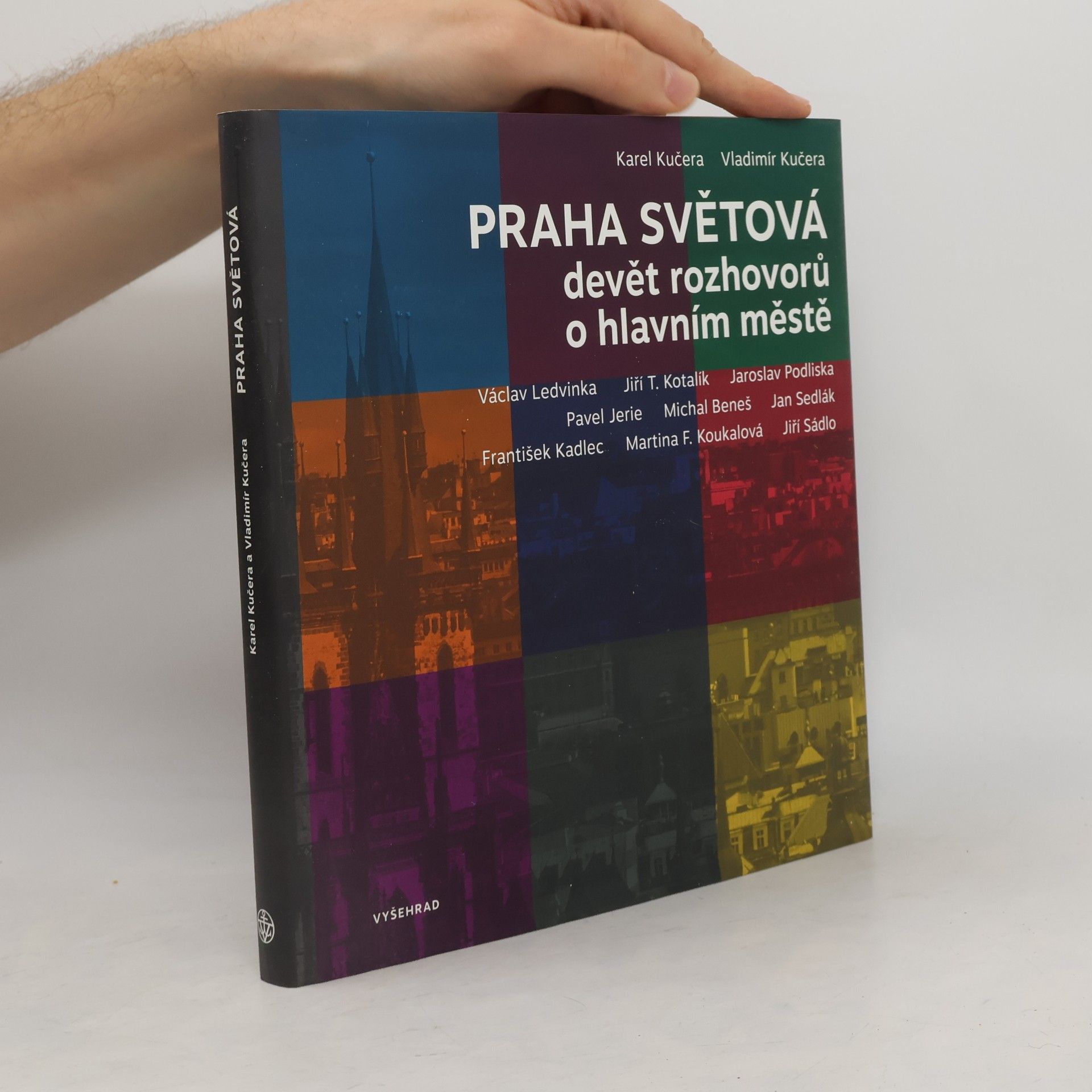 Vladimír Kučera Praha světová: Devět rozhovorů o hlavním městě
