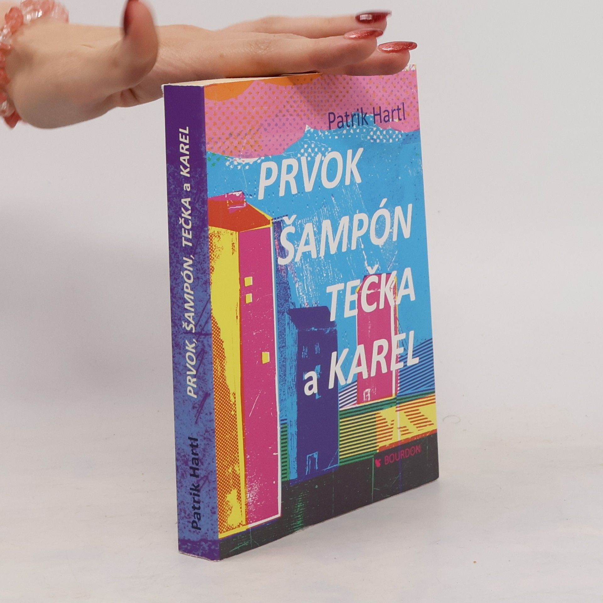 Patrik Hartl Prvok, Šampón, Tečka a Karel