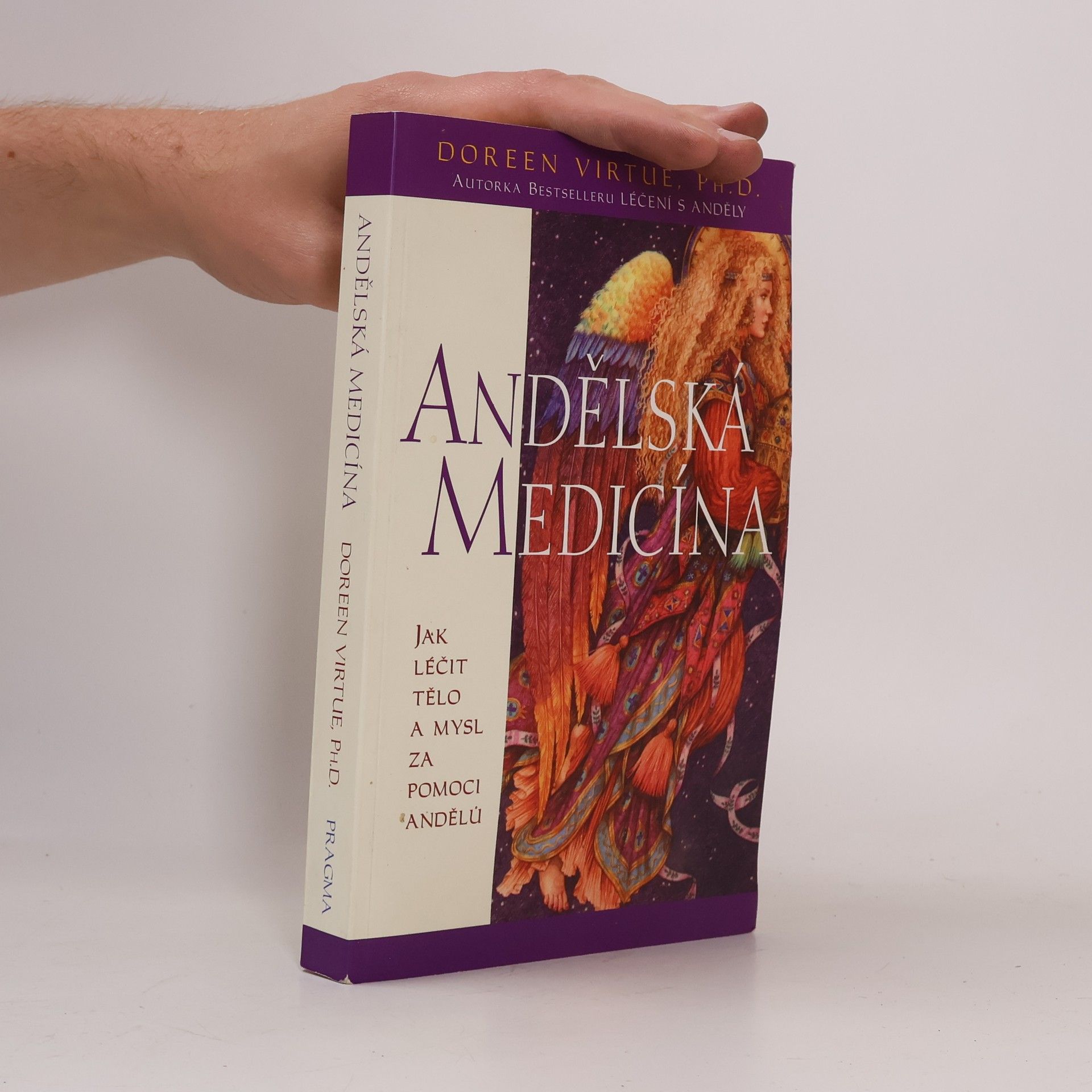 Doreen Virtue Andělská medicína: Jak léčit tělo a mysl za pomoci andělů
