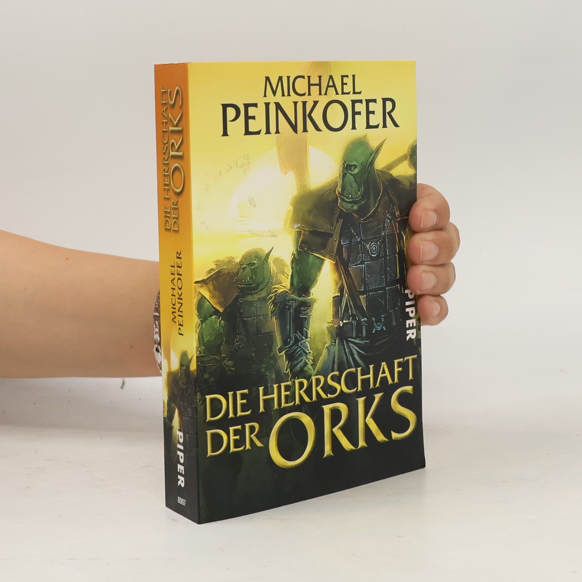 Michael Peinkofer Die Herrschaft der Orks