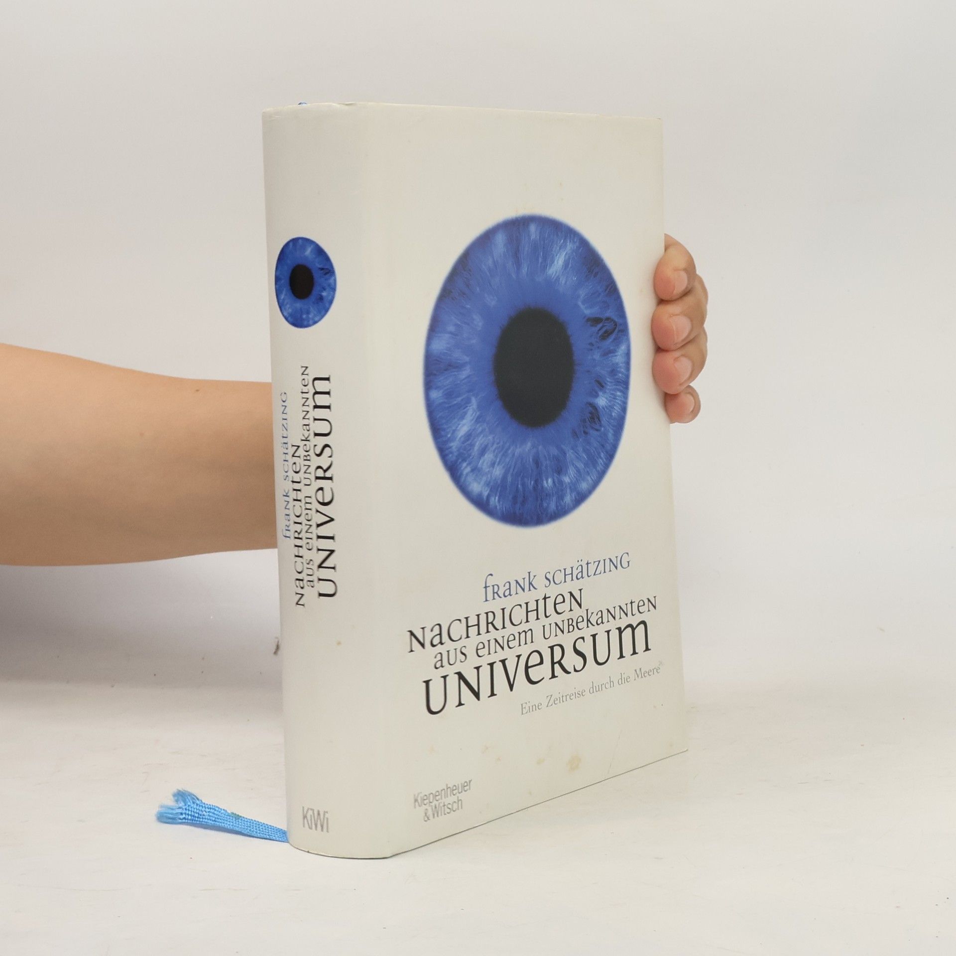 Frank Schätzing Nachrichten aus einem unbekannten Universum