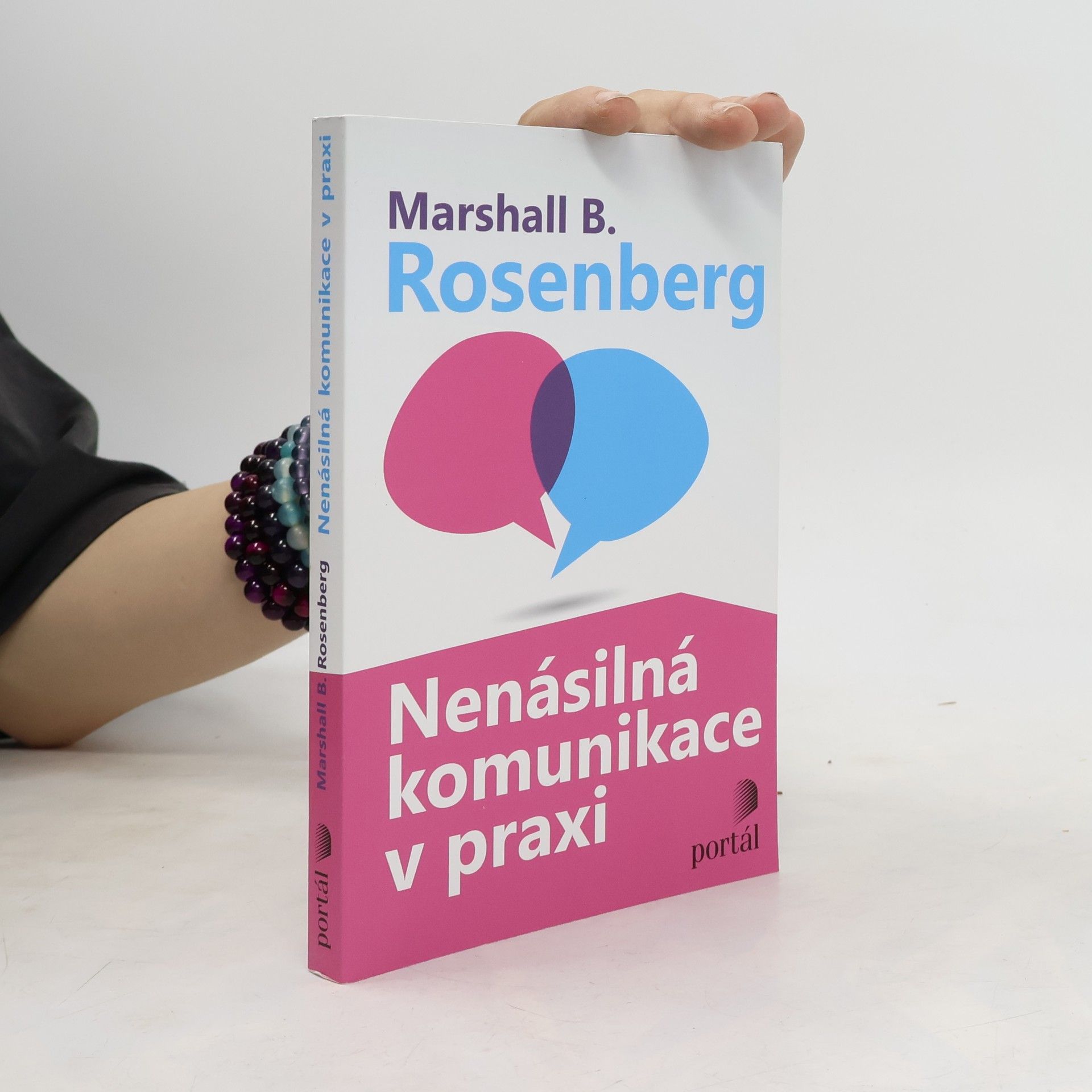 Marshall Rosenberg Nenásilná komunikace v praxi