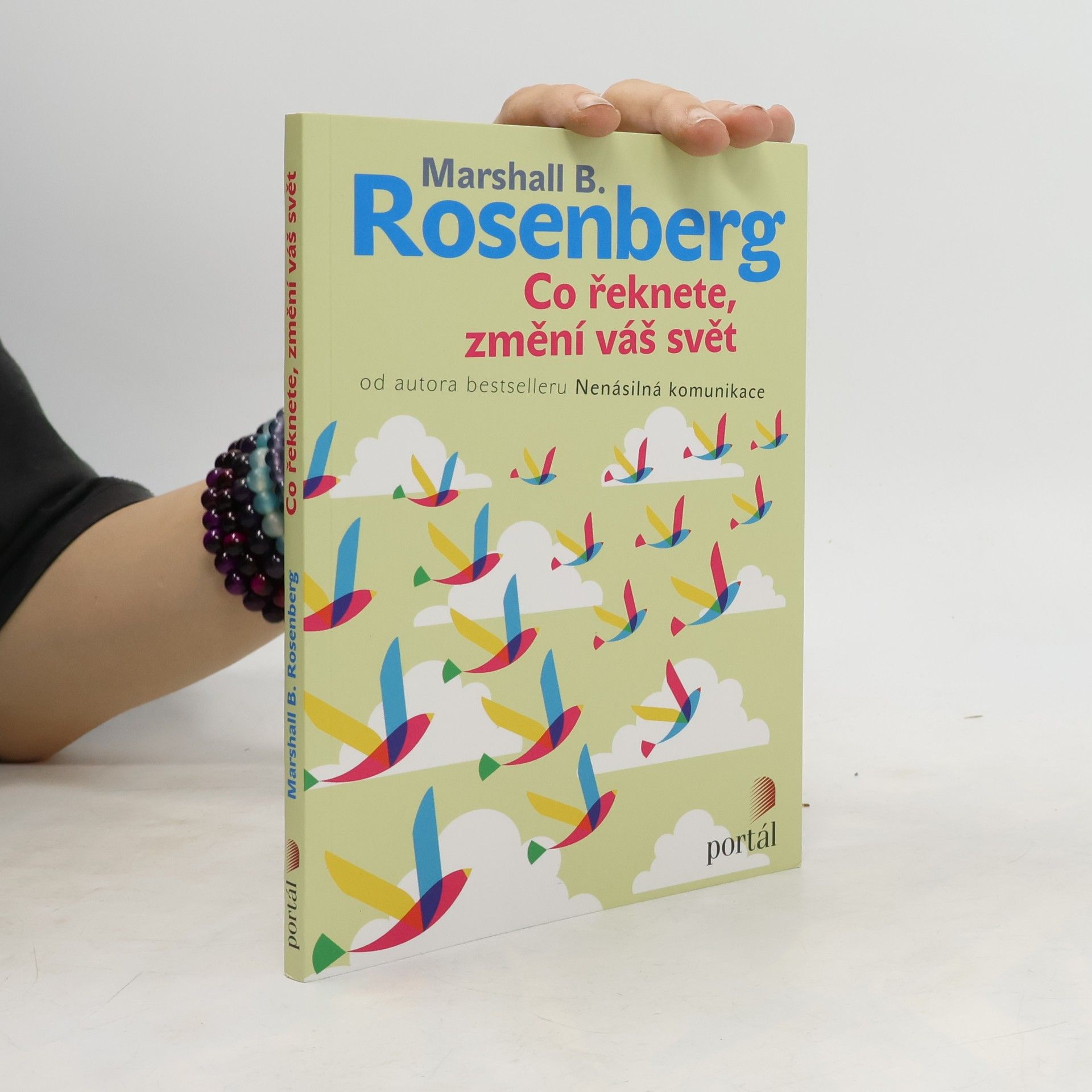Marshall Rosenberg Co řeknete, změní váš svět