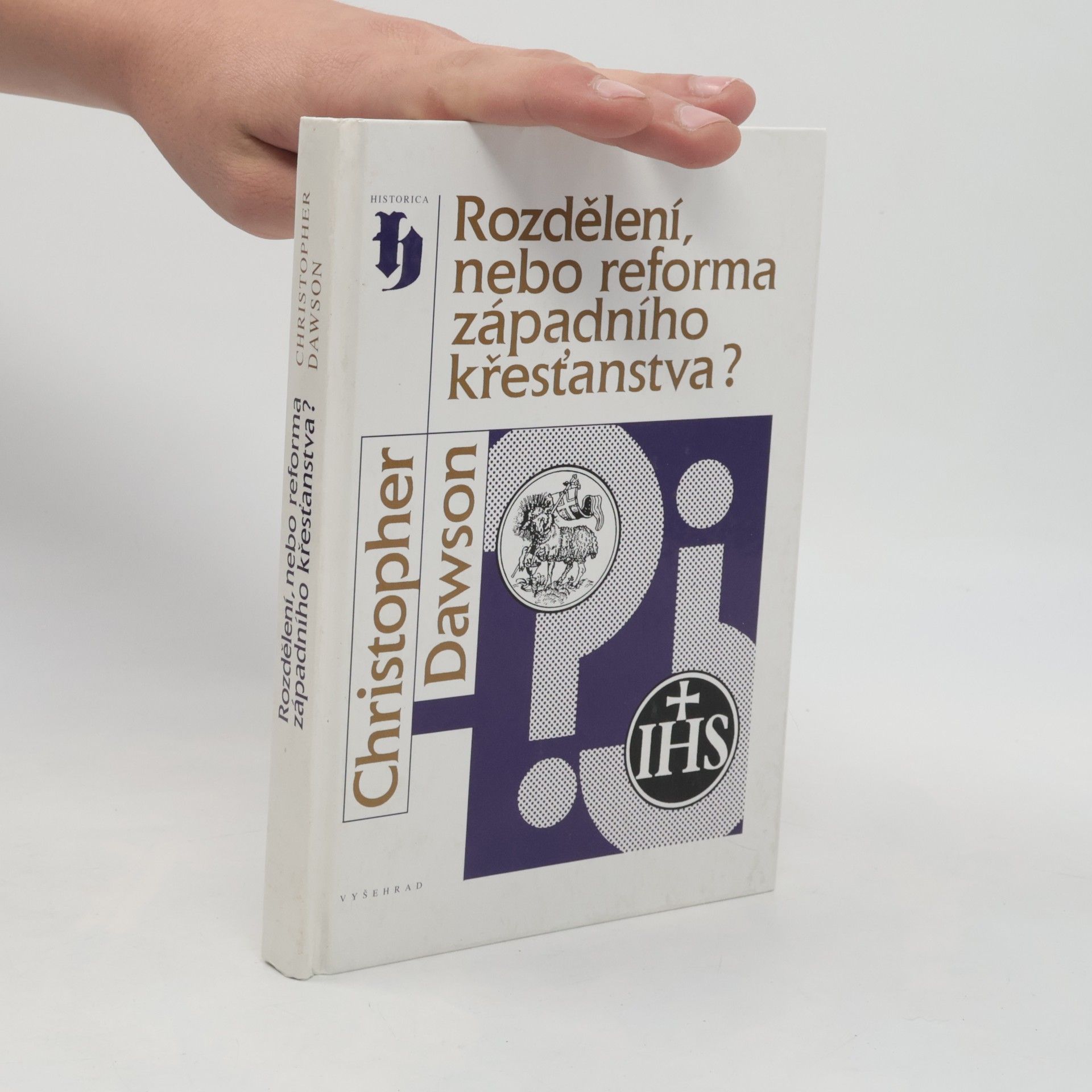 Christopher Dawson Rozdělení nebo reforma západního křesťanstva?