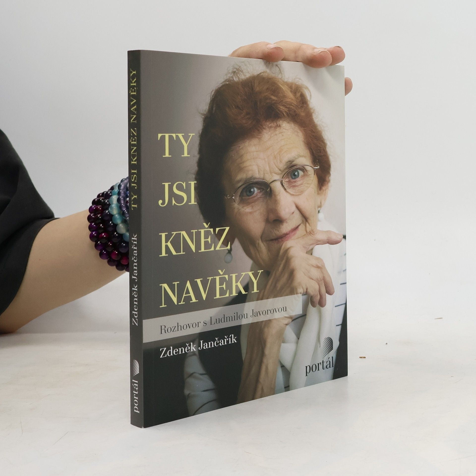 Ludmila Javorová Ty jsi kněz navěky. Rozhovor s Ludmilou Javorovou