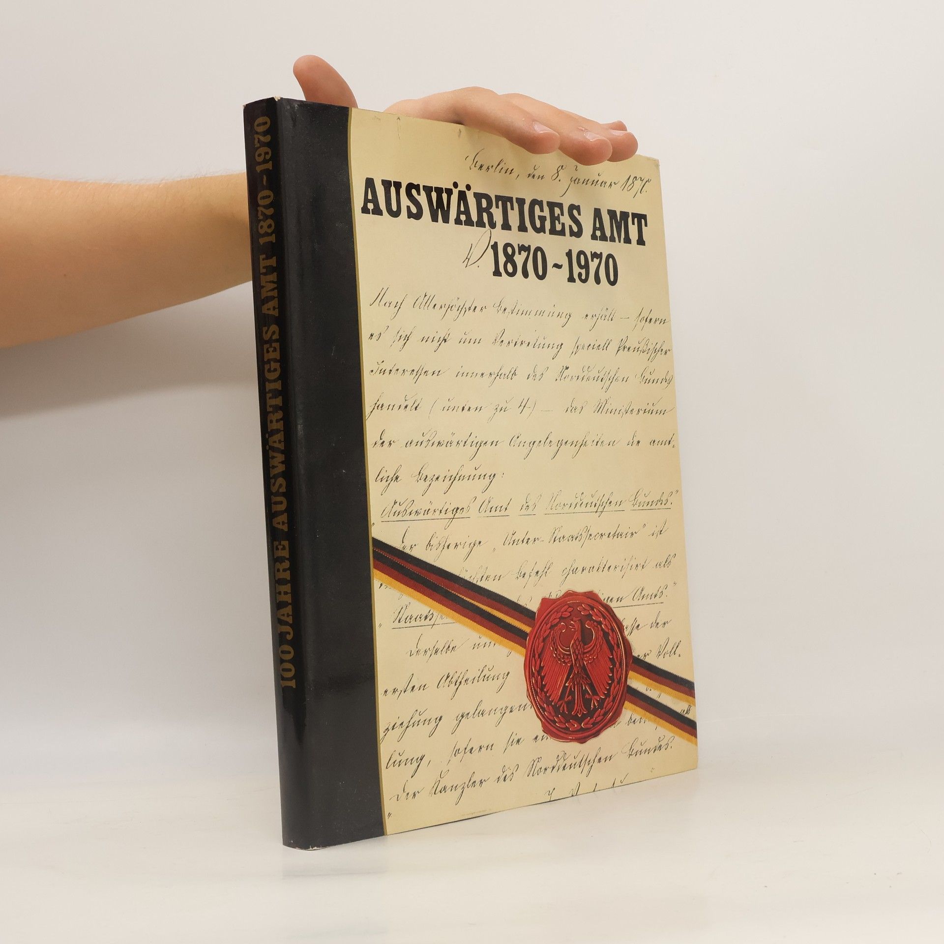 Autorenkollektiv Auswärtiges AMT 1870-1970