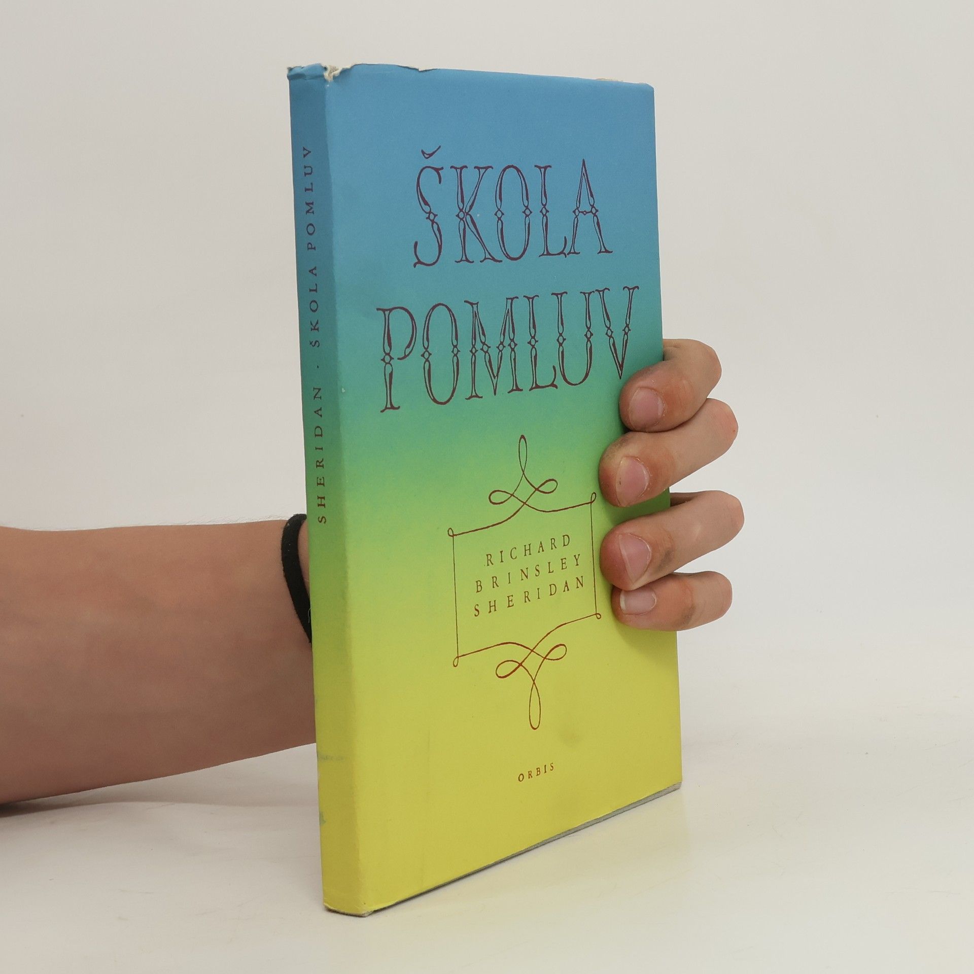 Richard Brinsley Sheridan Škola pomluv.Komedie o 5 dějstvích (8 obrazech)