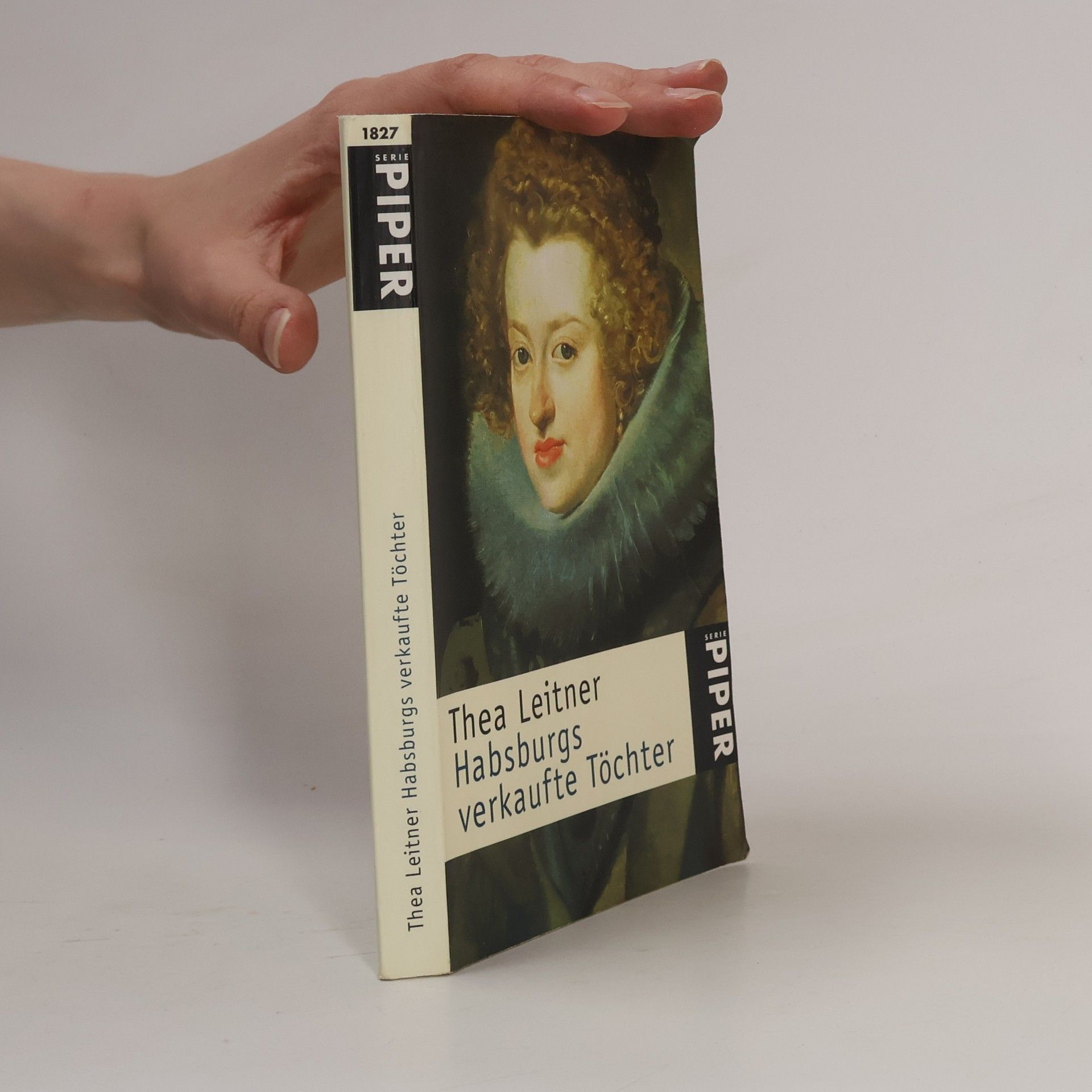 Thea Leitner Habsburgs verkaufte Töchter