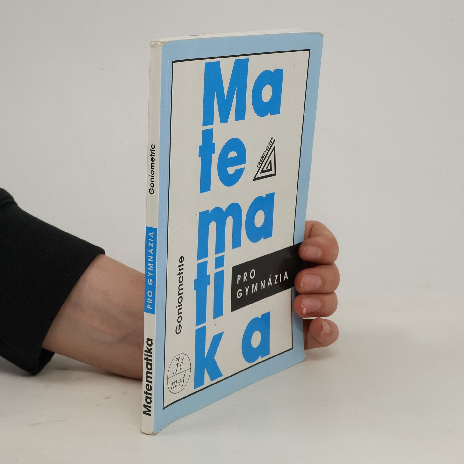 Oldřich Odvárko Matematika pro gymnázia: goniometrie