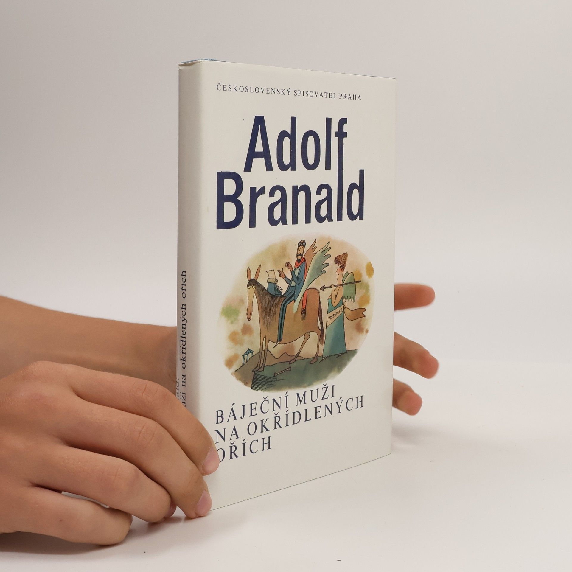 Adolf Branald Báječní muži na okřídlených ořích