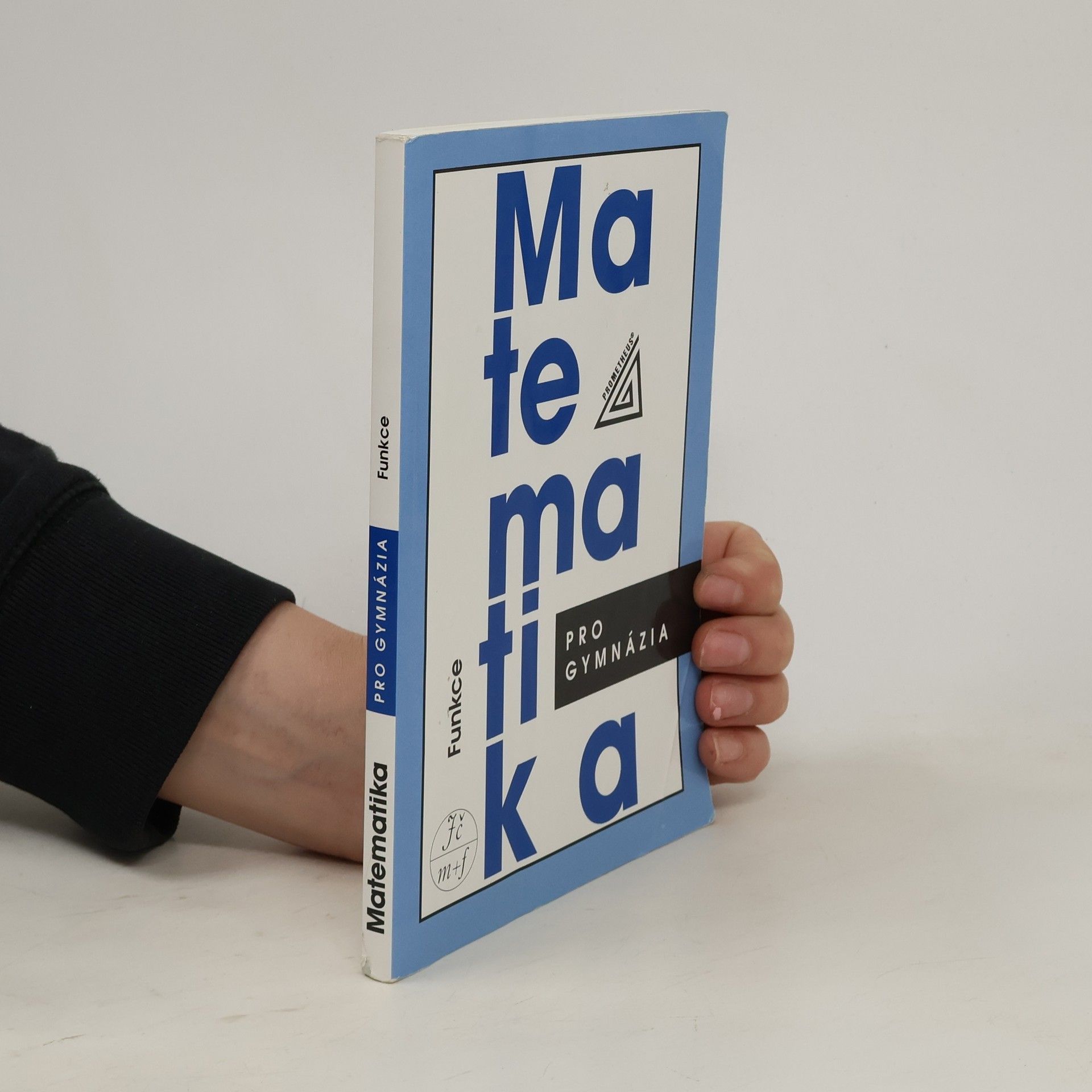 Oldřich Odvárko Matematika pro gymnázia. Funkce