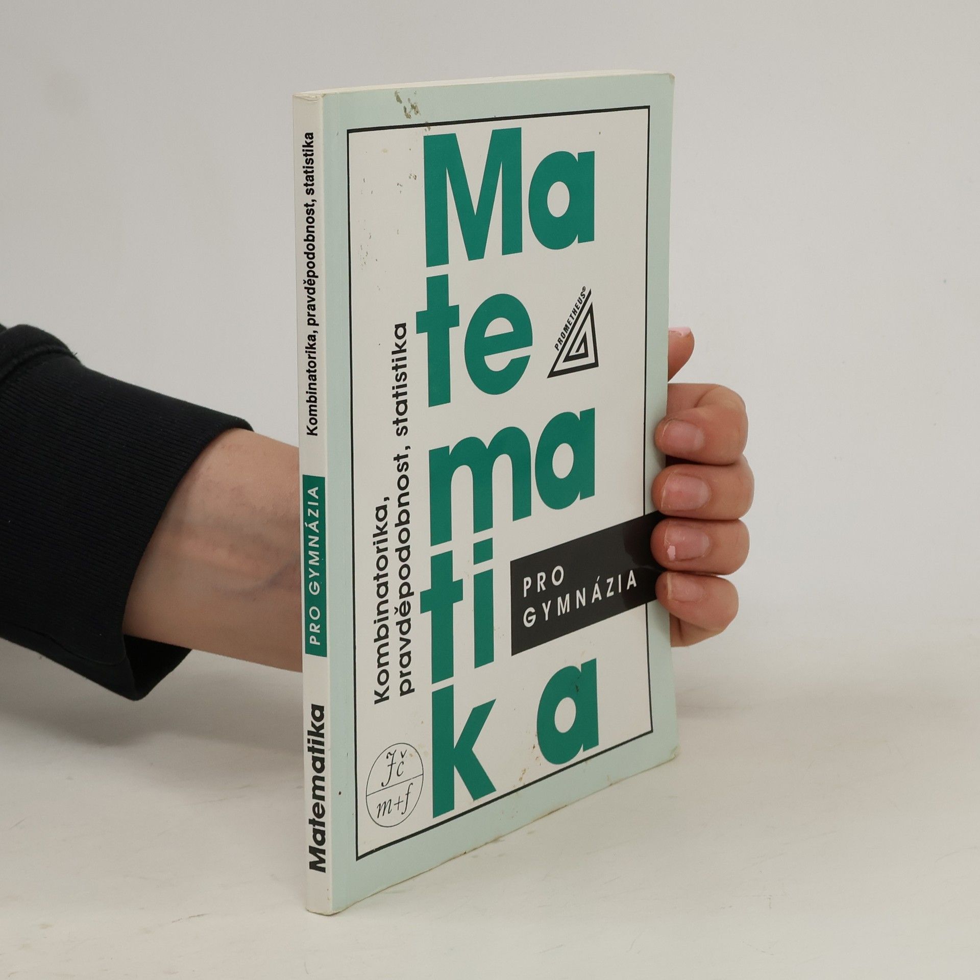 Emil Calda Matematika pro gymnázia. Kombinatorika, pravděpodobnost, statistika