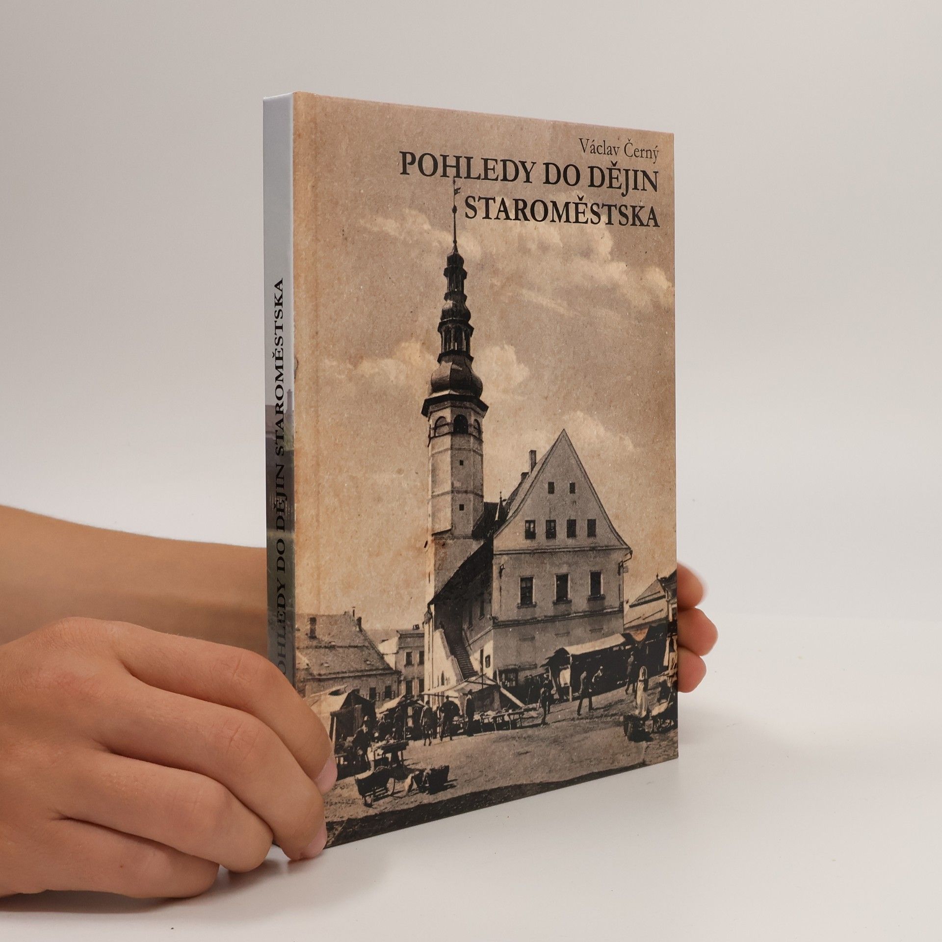 Václav Černý Pohledy do dějin Staroměstska