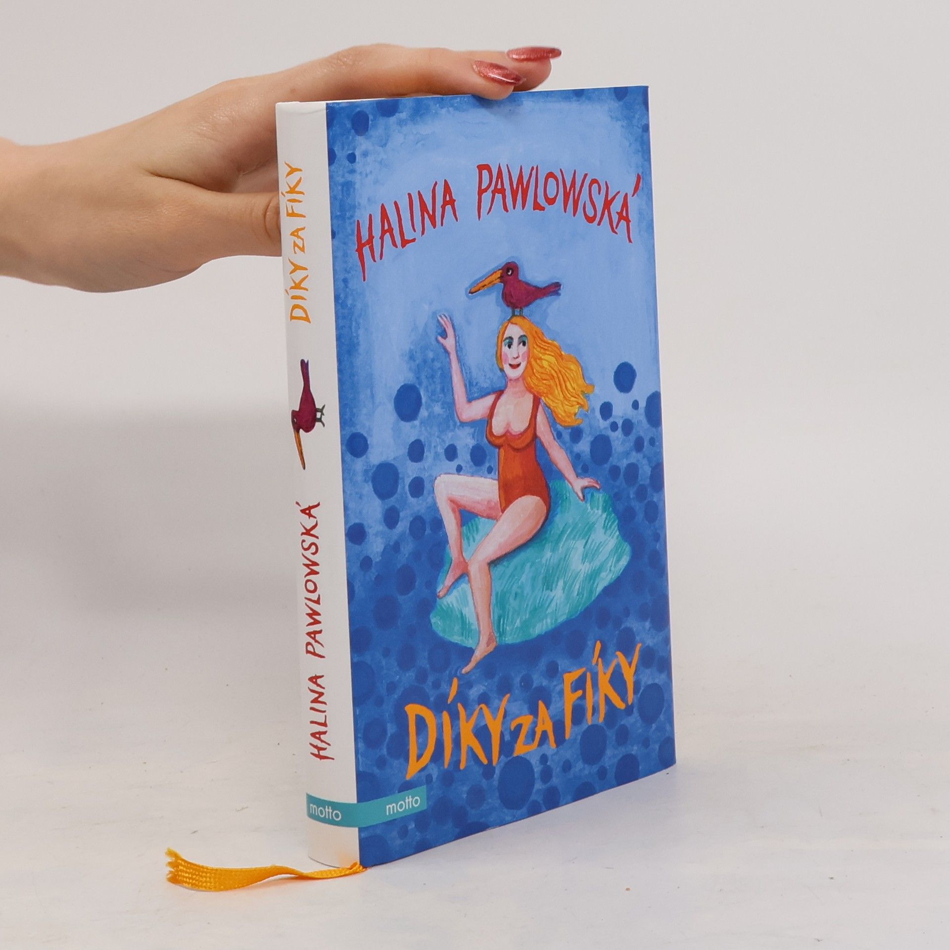 Halina Pawlowská Díky za fíky