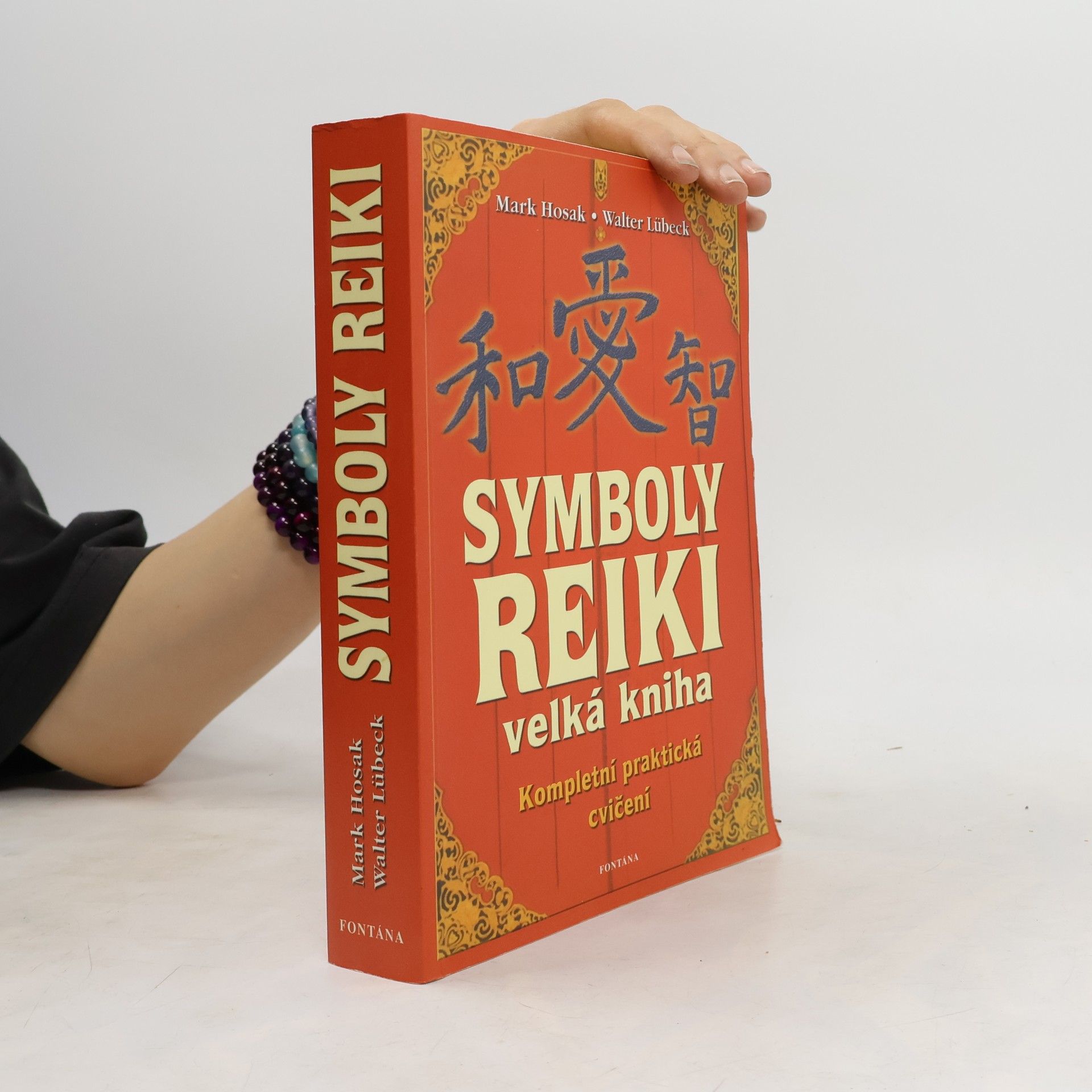 Mark Hosak Velká kniha symbolů reiki. Duchovní tradice symbolů a manter Usuiho systému přírodního léčení
