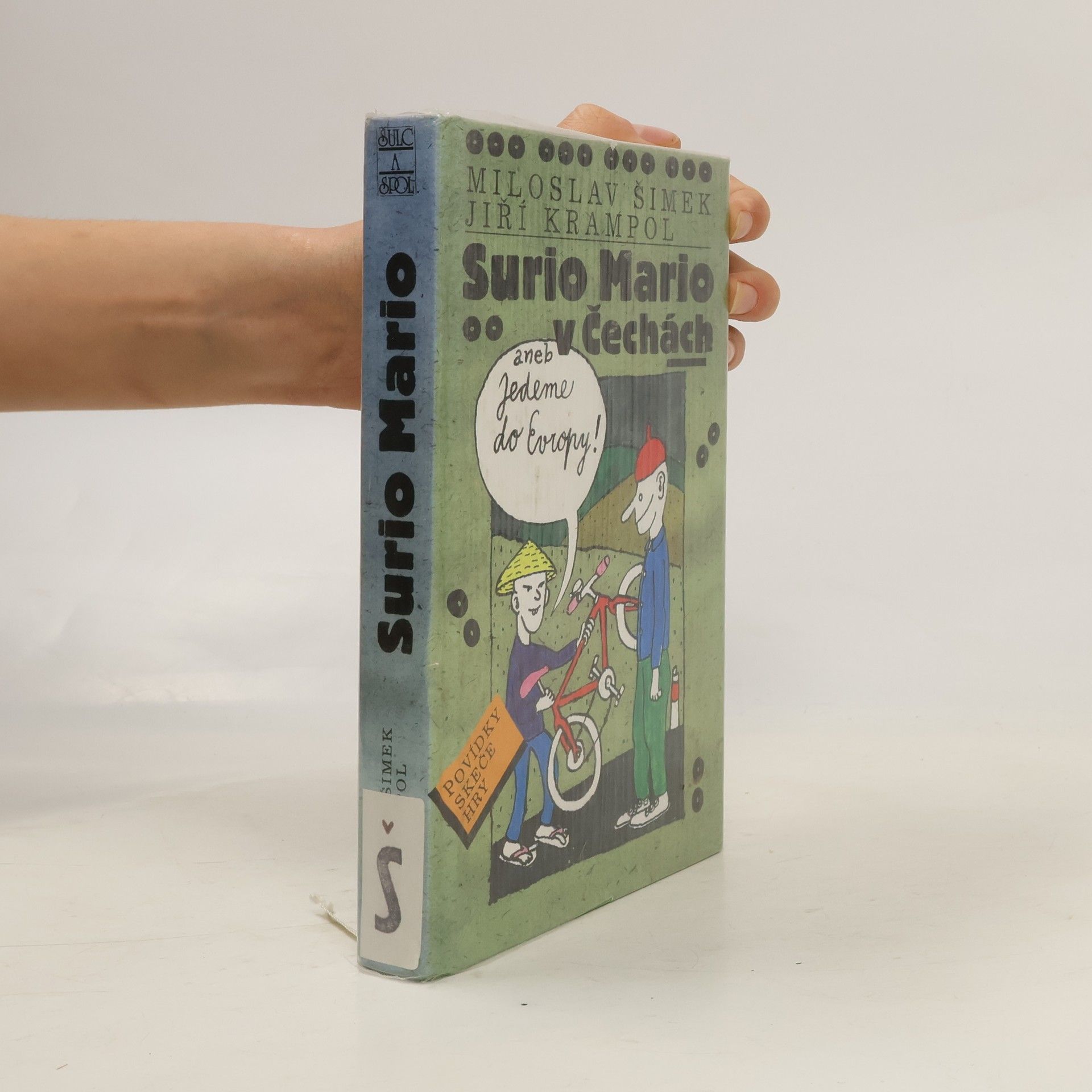 Miloslav Šimek Surio Mario v Čechách, aneb, Jedeme do Evropy