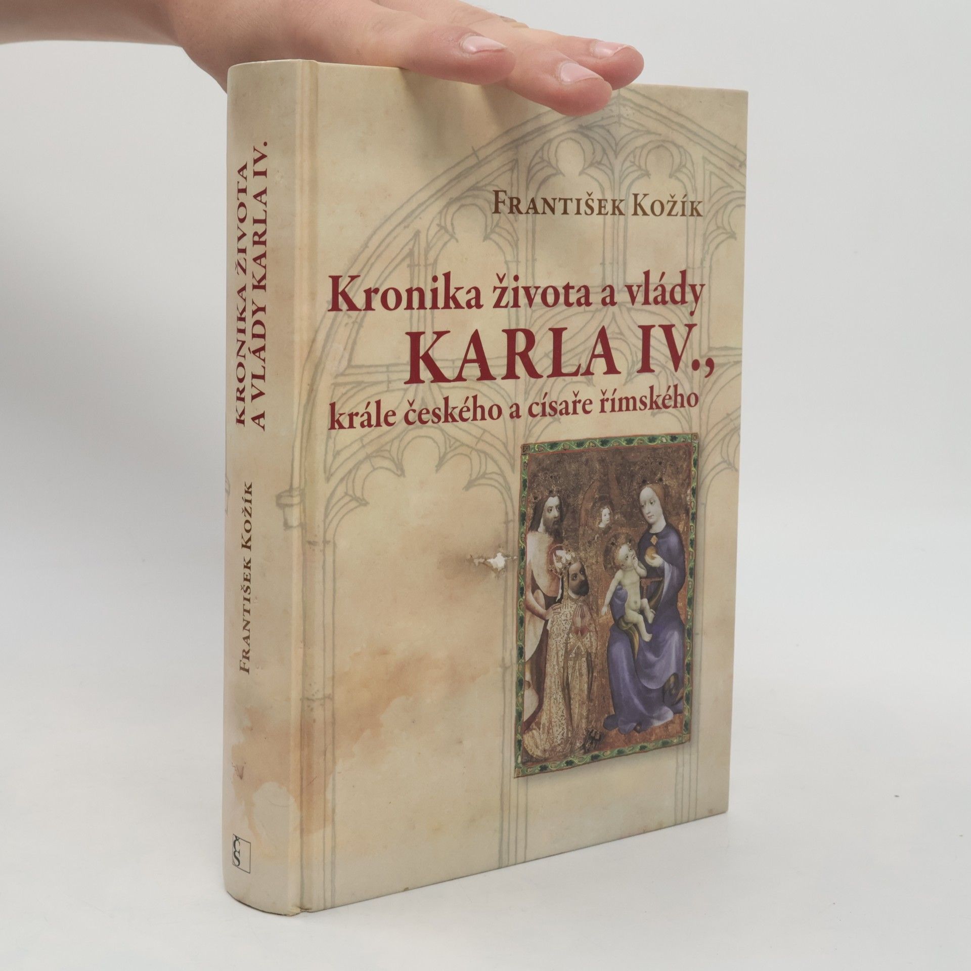 František Kožík Kronika života a vlády Karla IV., krále českého a císaře římského