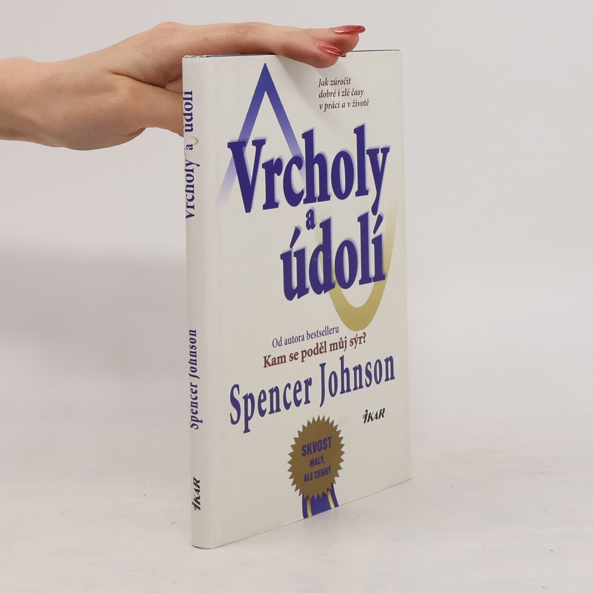 Spencer Johnson Vrcholy a údolí