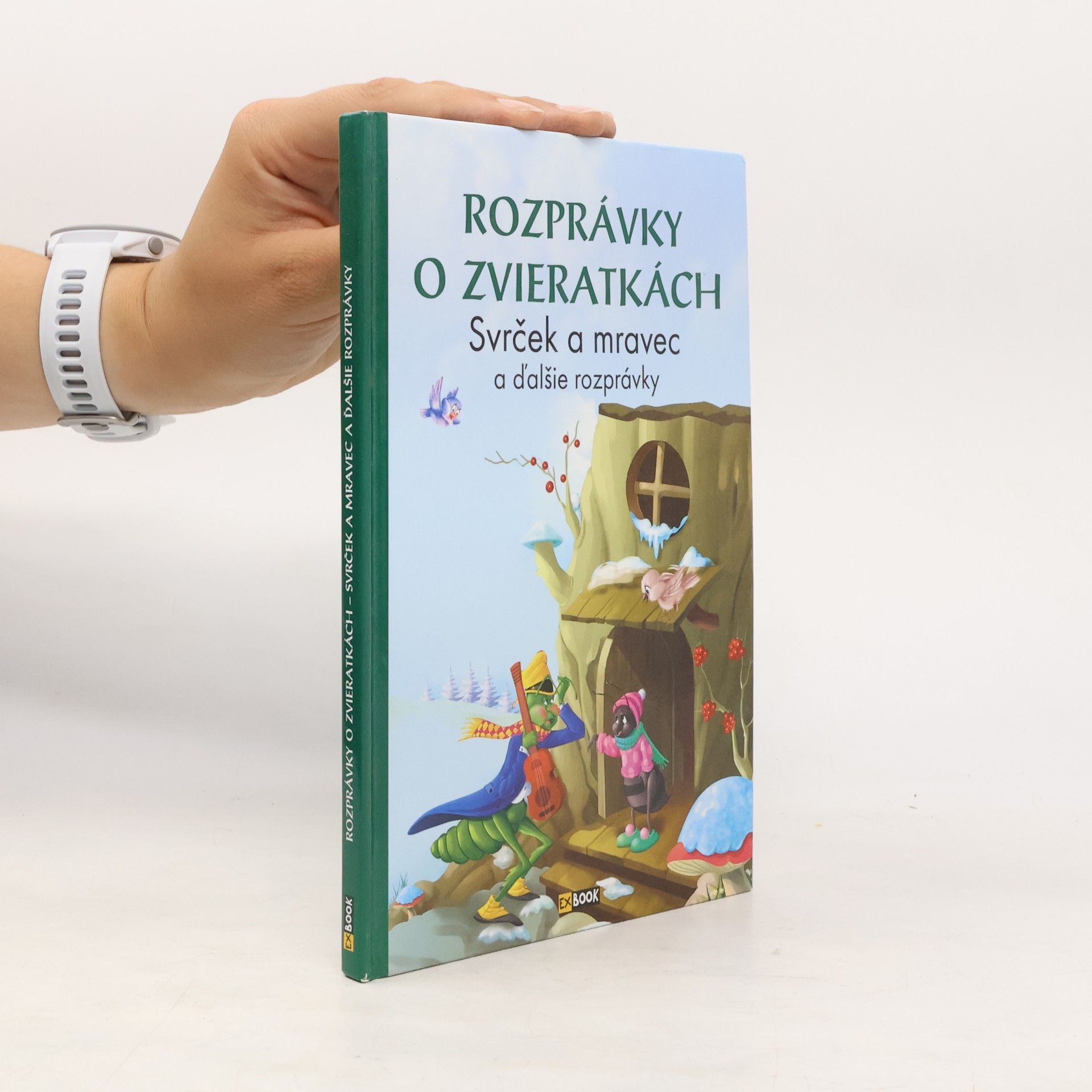 Kolektiv autorů Rozprávky o zvieratkách. Svrček a mravec
