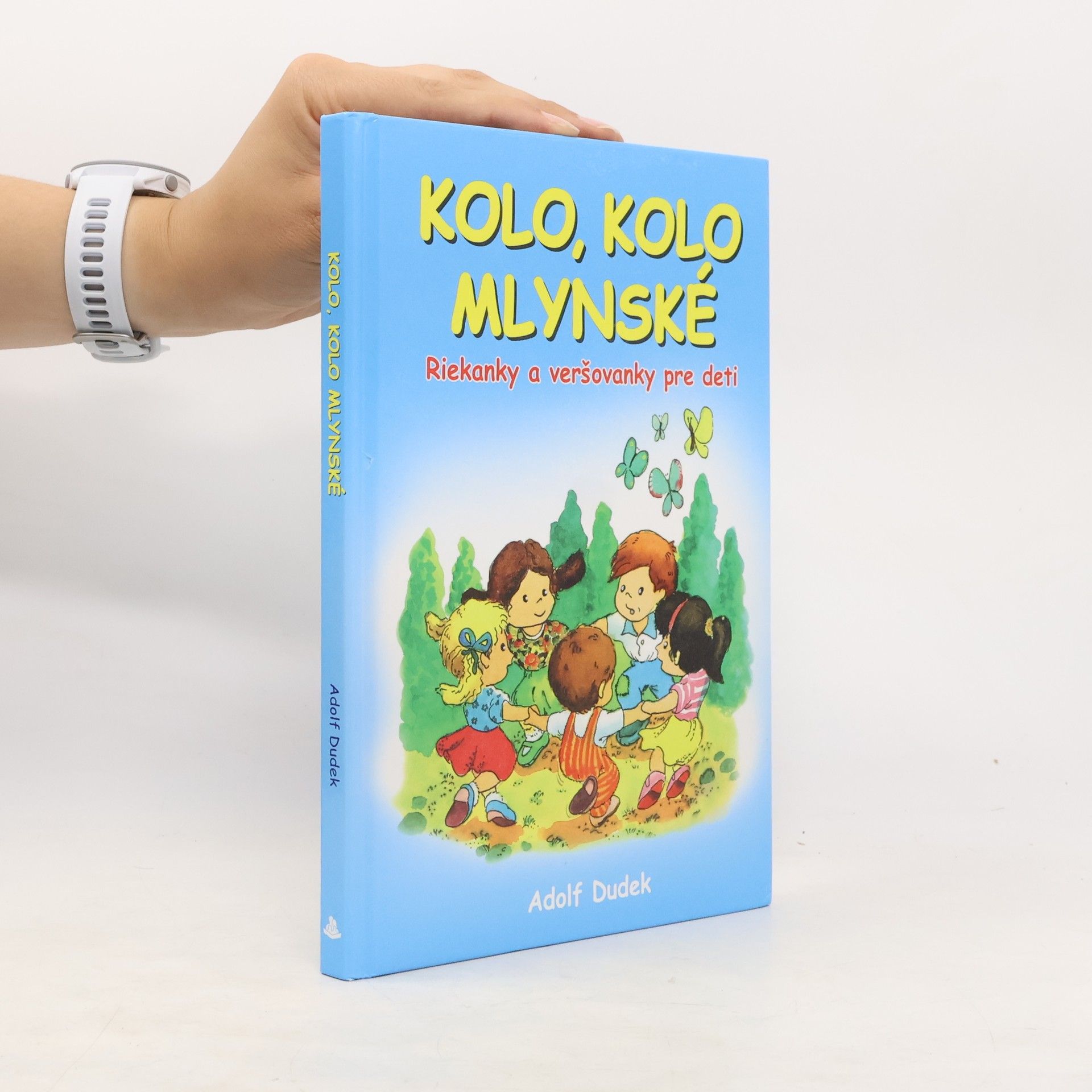 Adolf Dudek Kolo, kolo mlynské