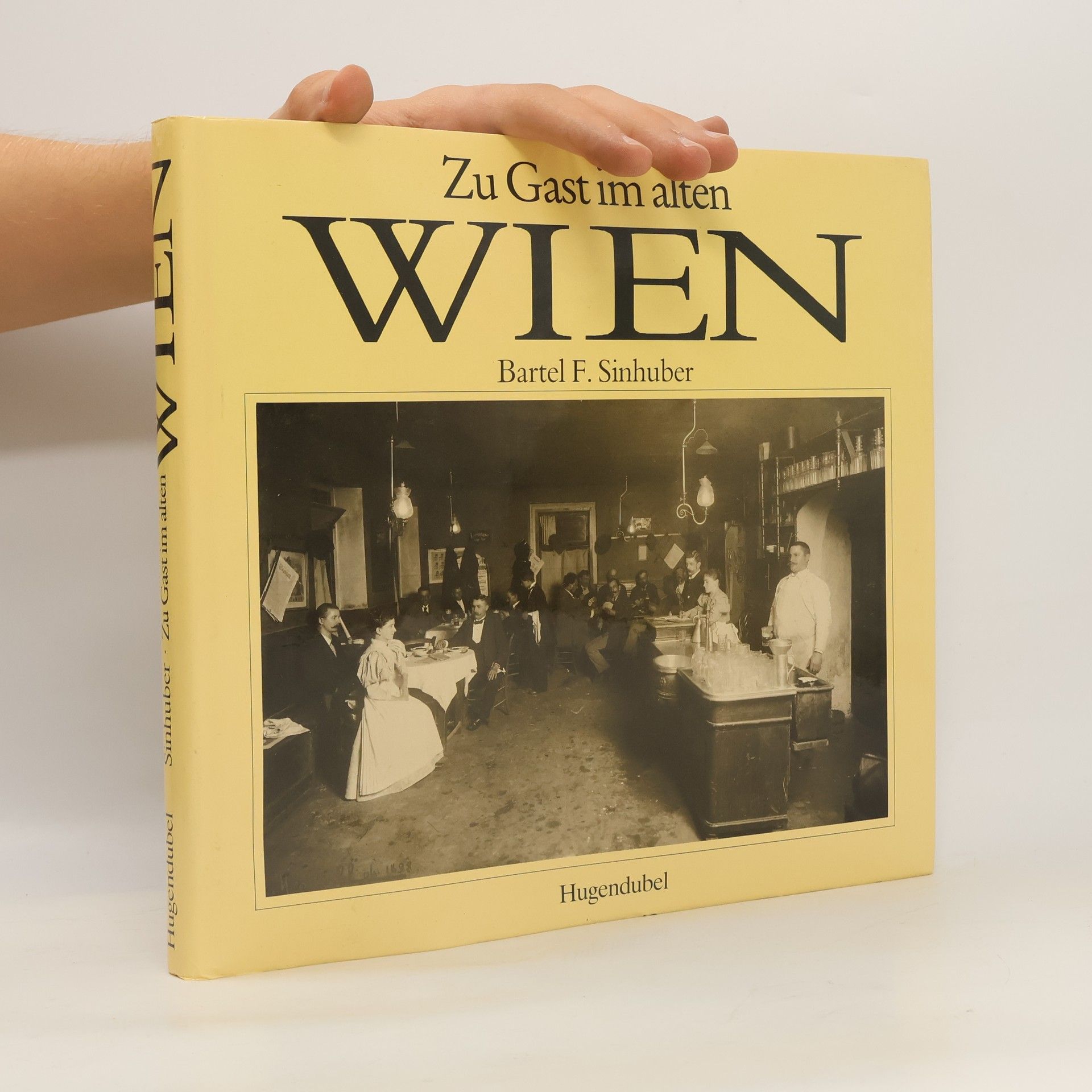 Bartel F. Sinhuber Zu Gast im alten Wien