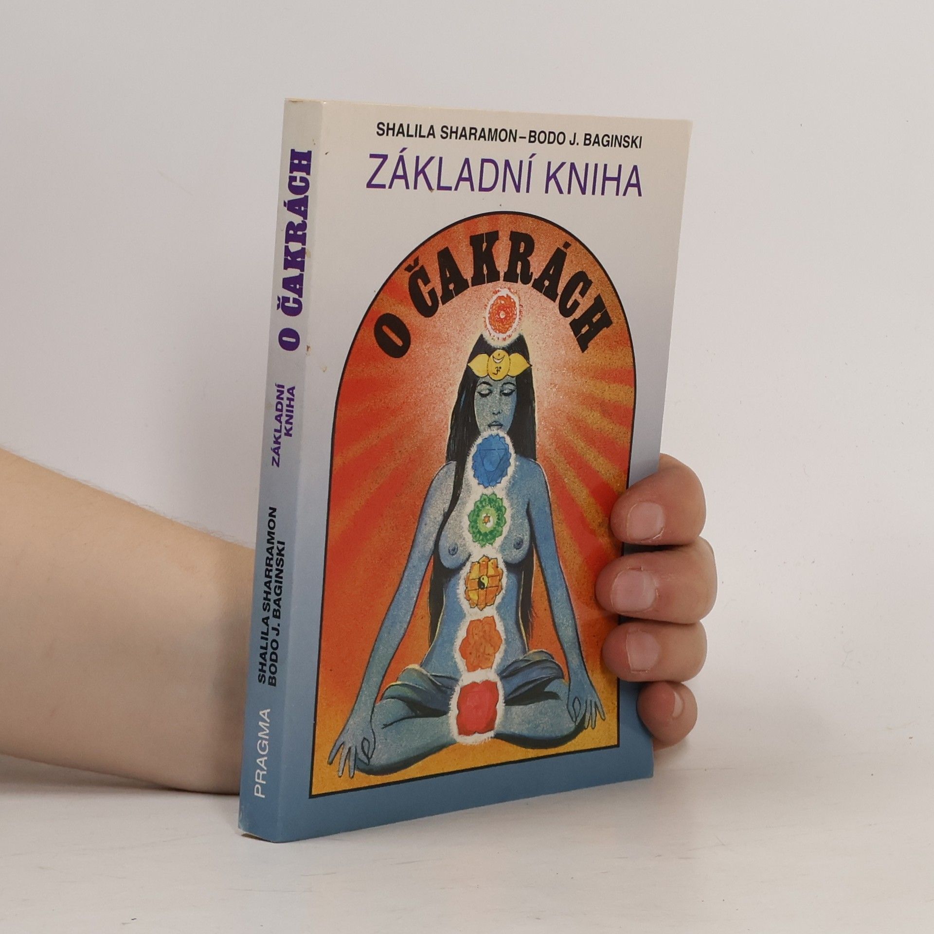 Shalila Sharamon Základní kniha o čakrách