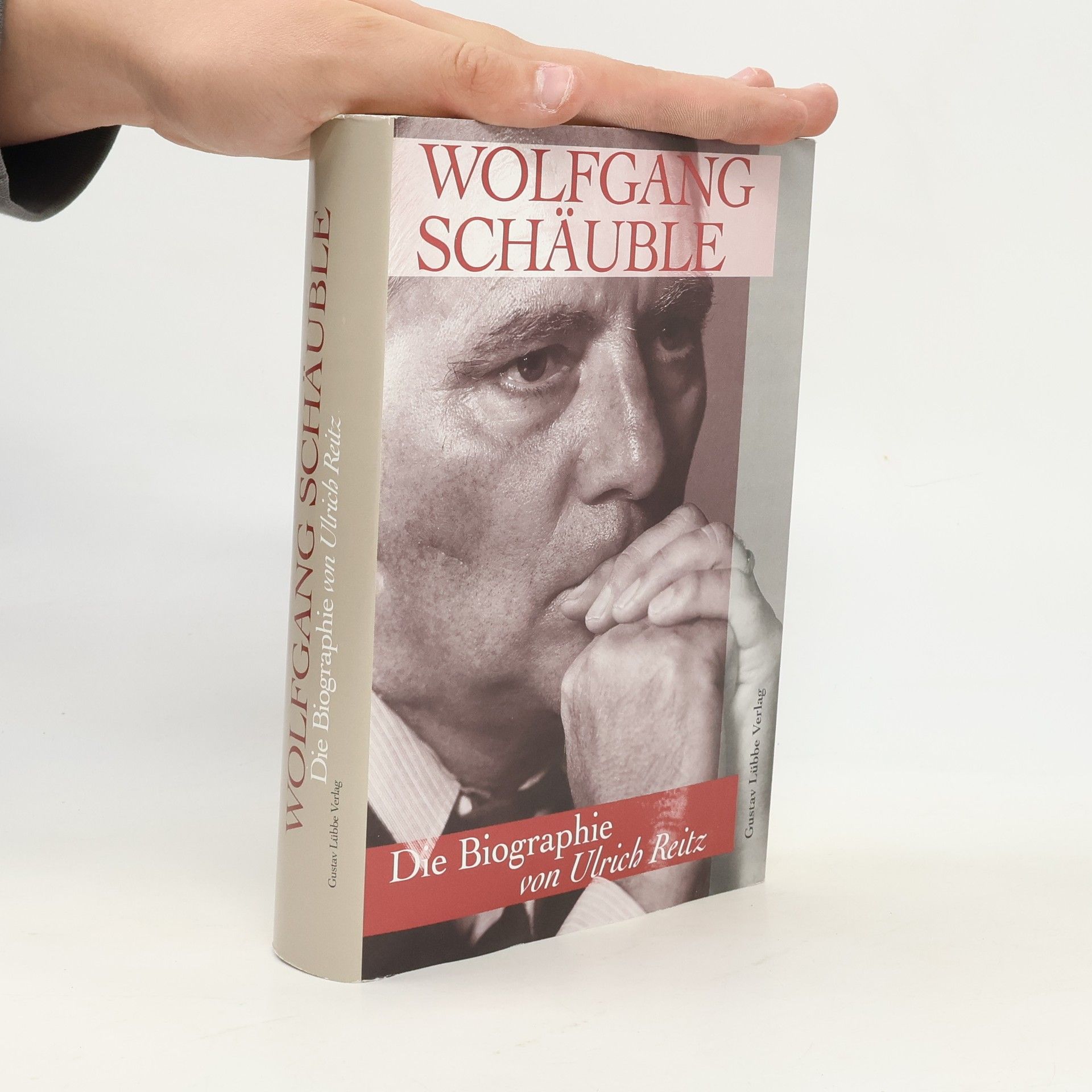 Ulrich Reitz Wolfgang Schäuble. Die Biographie