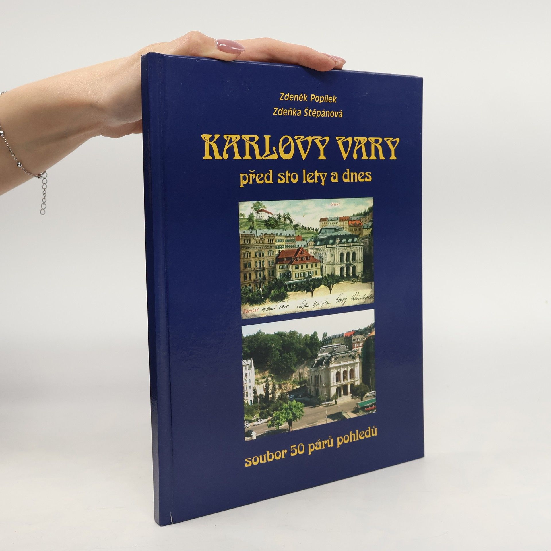 Karlovy Vary před sto lety a dnes