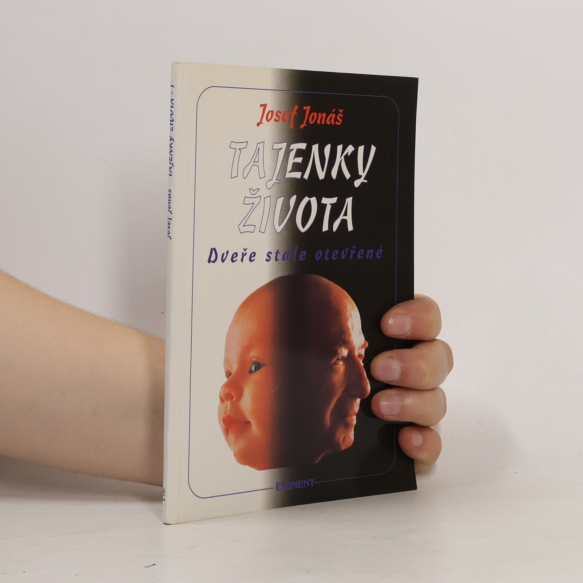 Josef Jonáš Tajenky života. Dveře stále otevřené