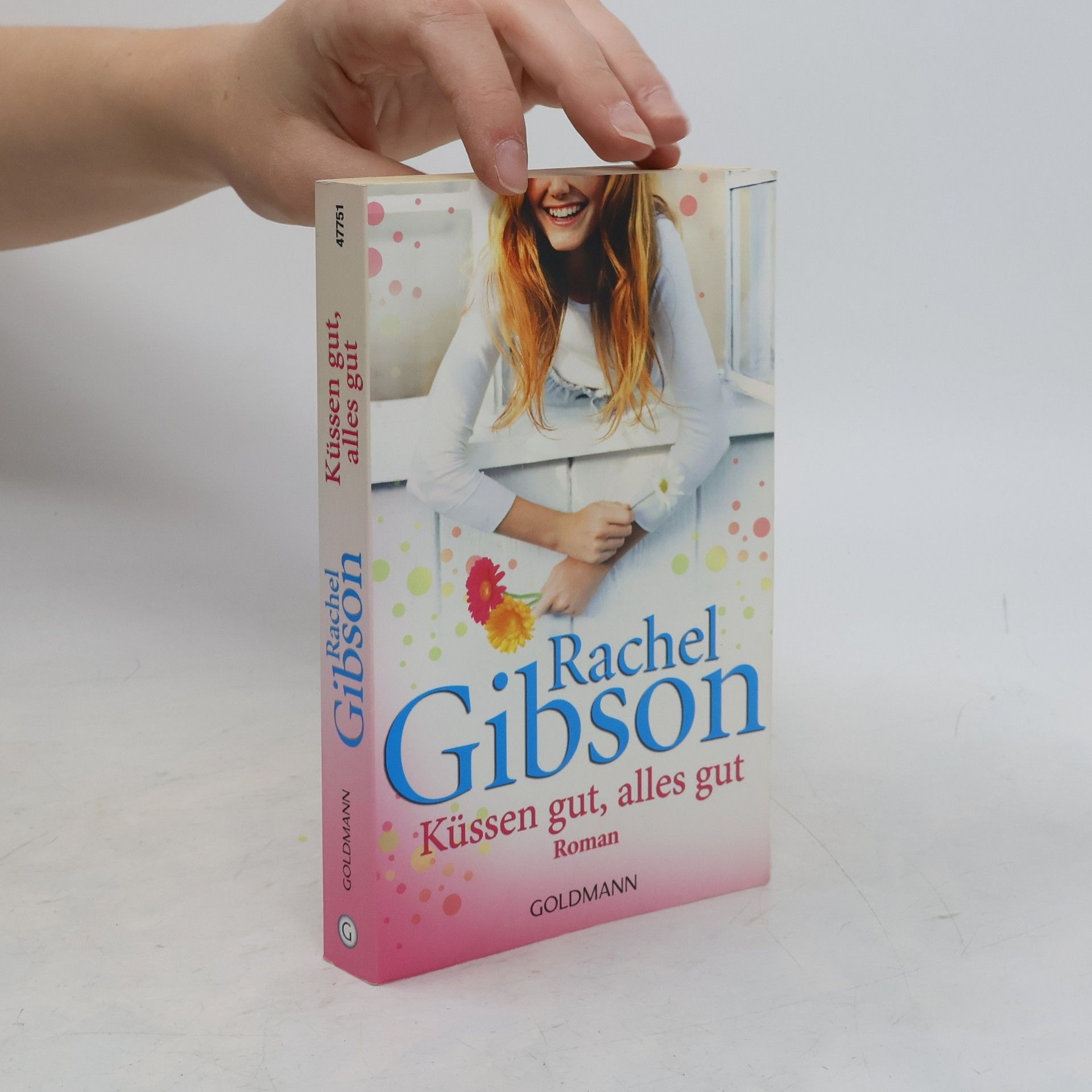 Rachel Gibson Küssen gut, alles gut