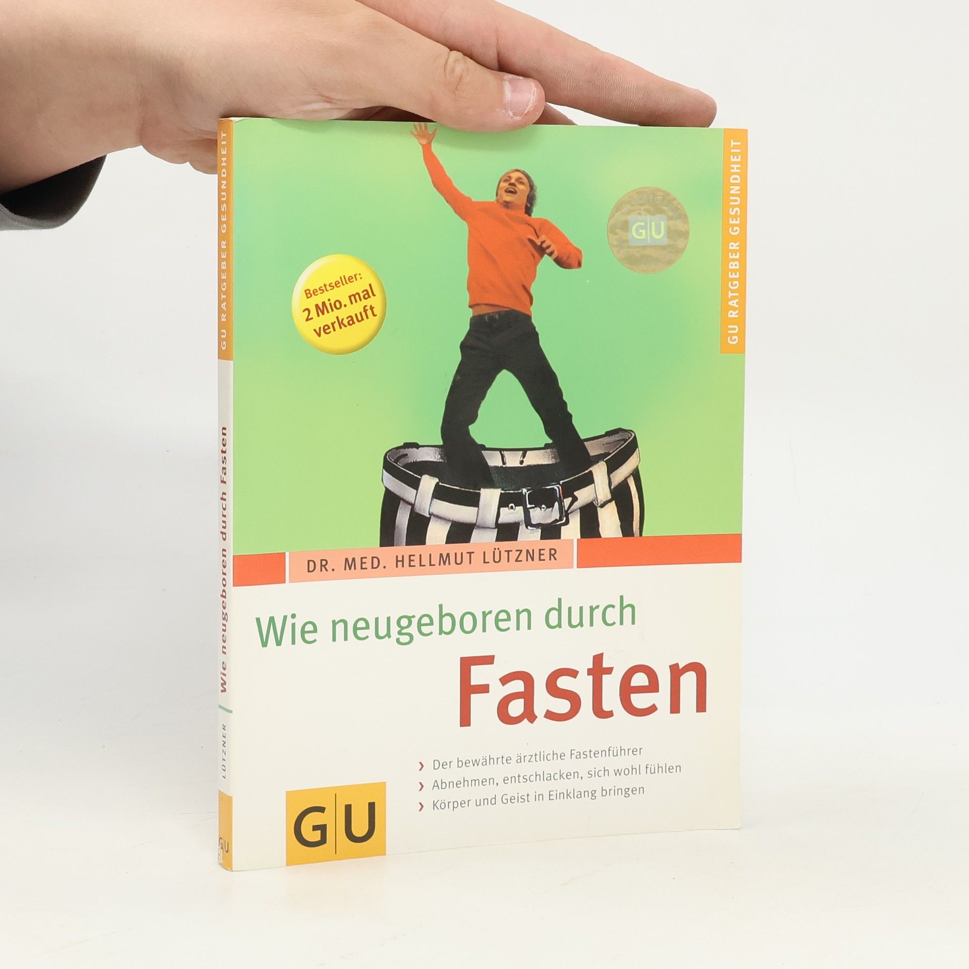 Hellmut Lützner Wie neugeboren durch Fasten